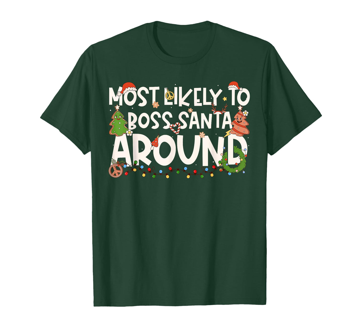 Most Likely to Boss Santa Around Family Matching Christmas T-Shirt