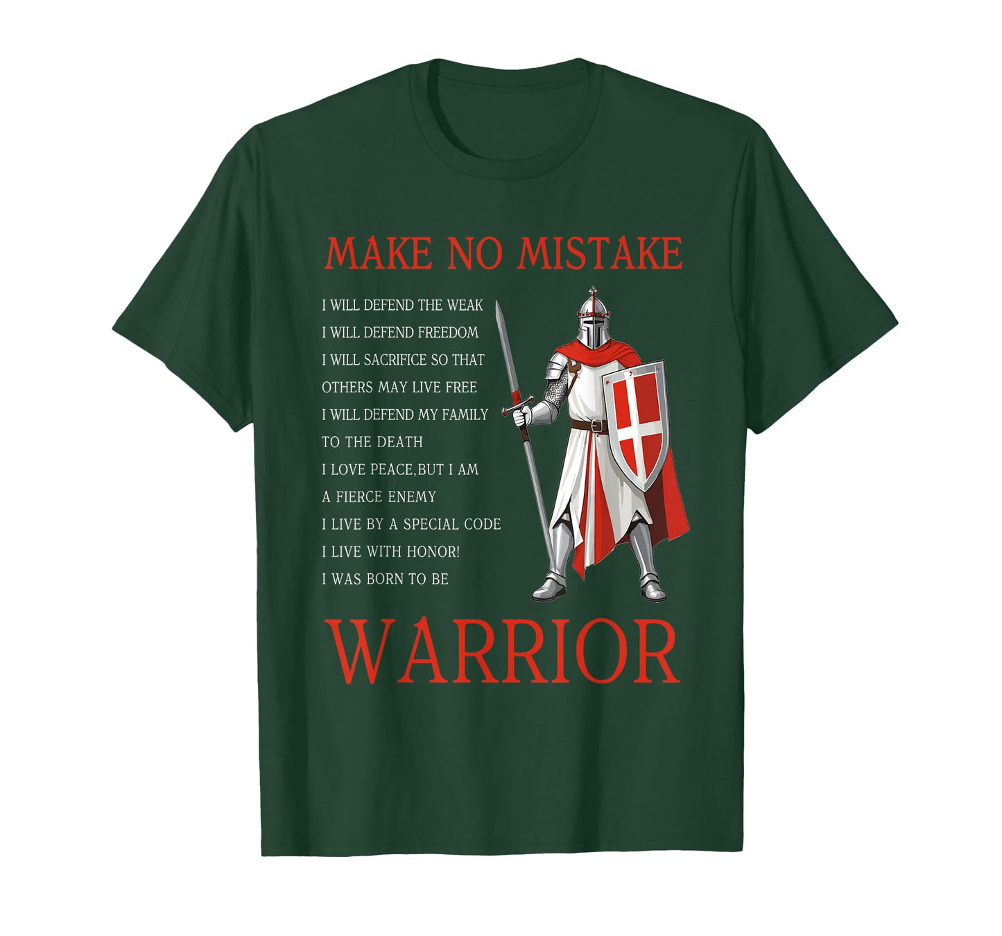 Knight Templar Make No Mistake The Crusader T-Shirt