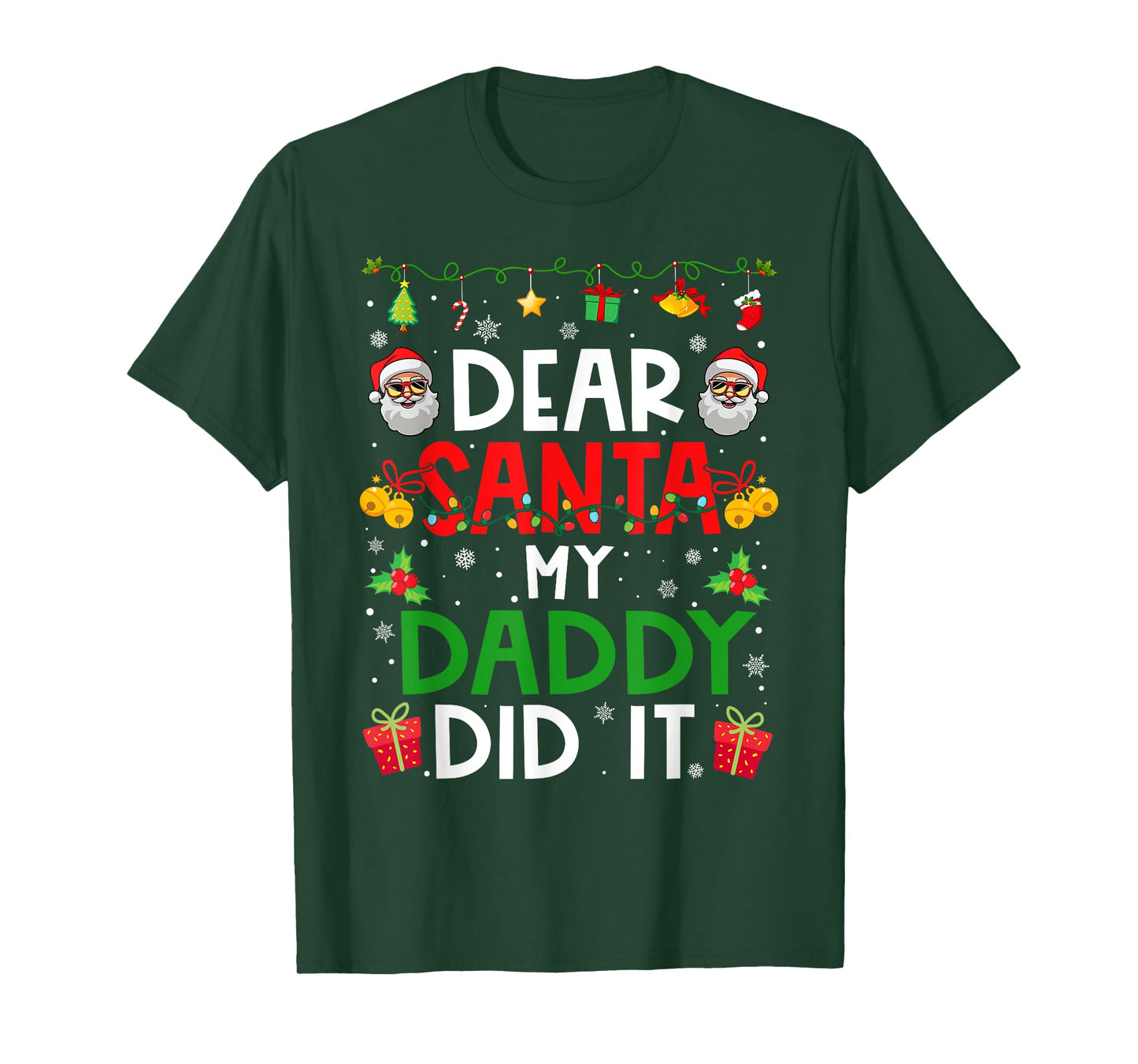 Dear Santa My Daddy Did It Funny Christmas Family Matching T-Shirt