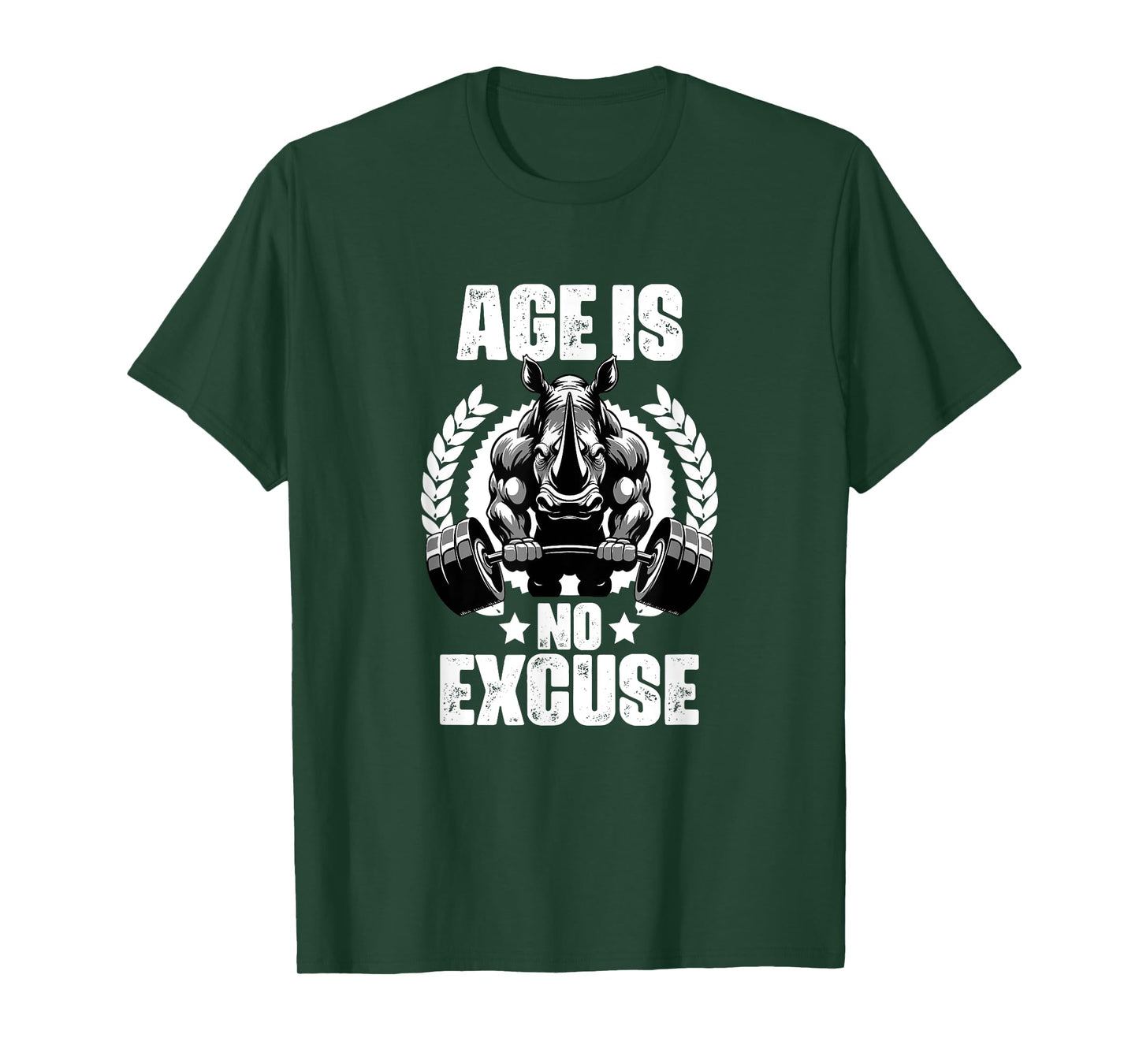 Age Is No Excuse Rhinoceros Weightlift Gym Quotes Gym Fitnes T-Shirt