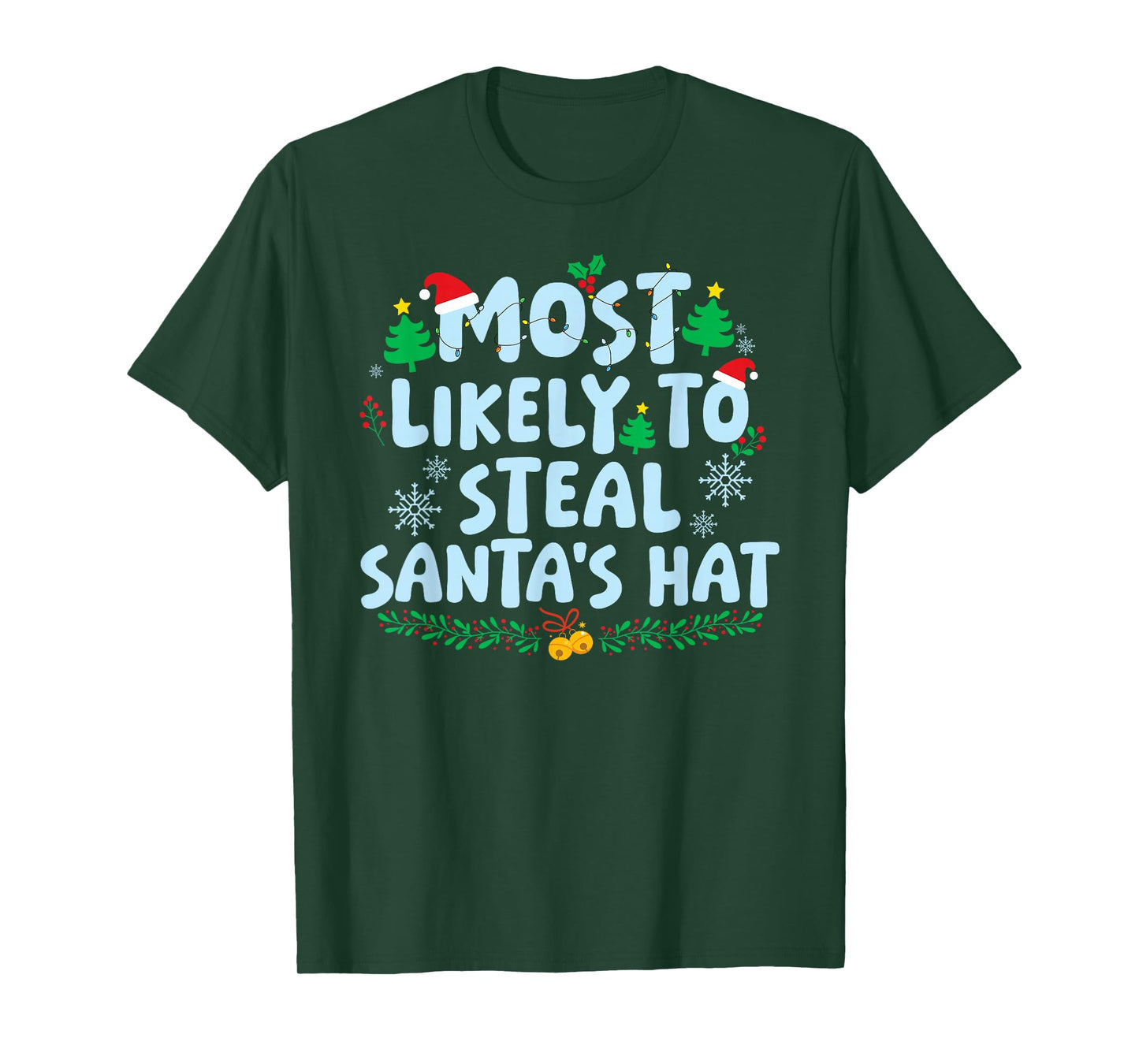 Most Likely to Steal Santa's Hat Family Matching Christmas T-Shirt