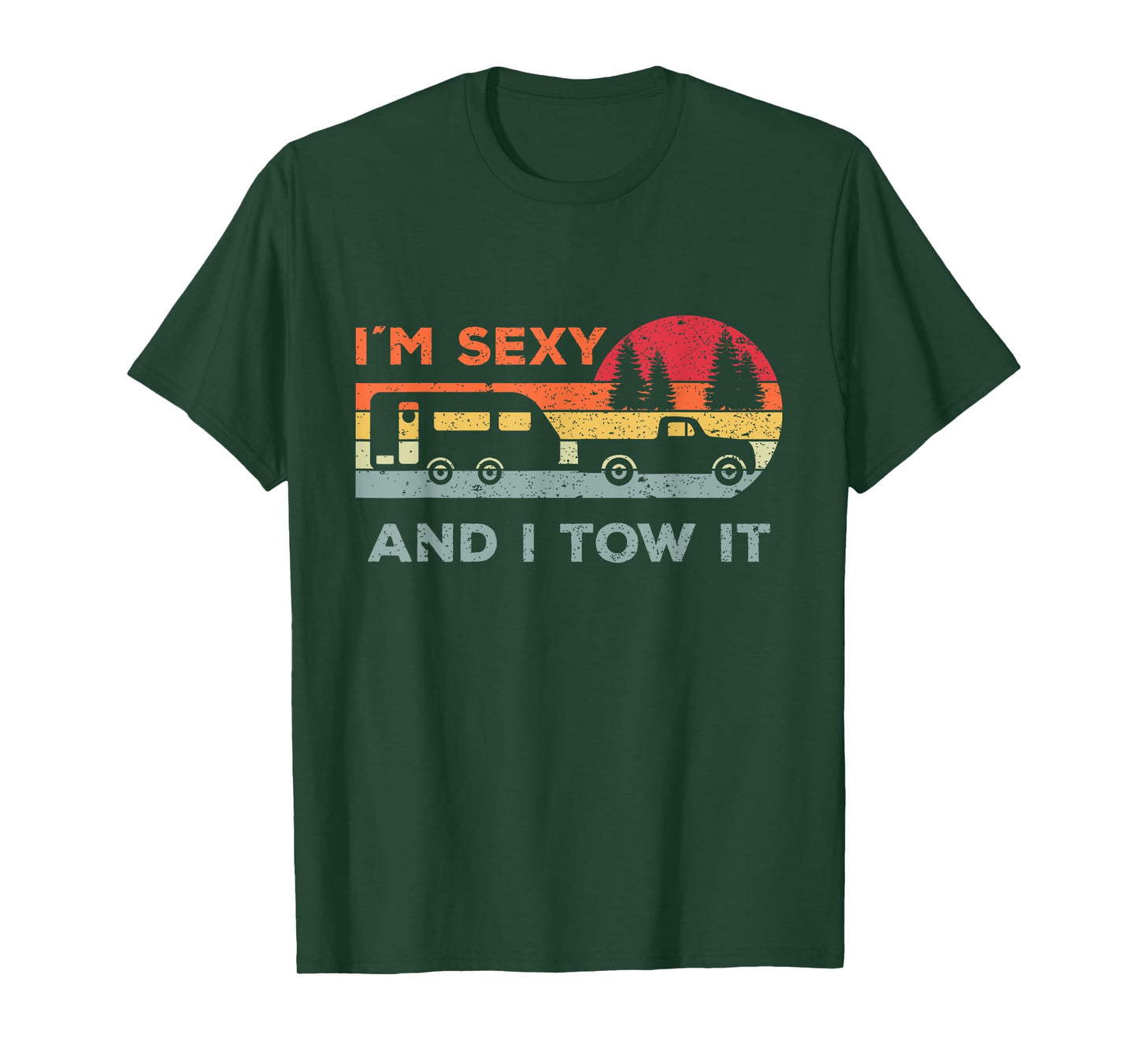 Funny Camping For Woman And Men Gifts I'M Sexy And I Tow It Unisex-Adults Black Small Classic Fit Short Sleeve T-Shirt