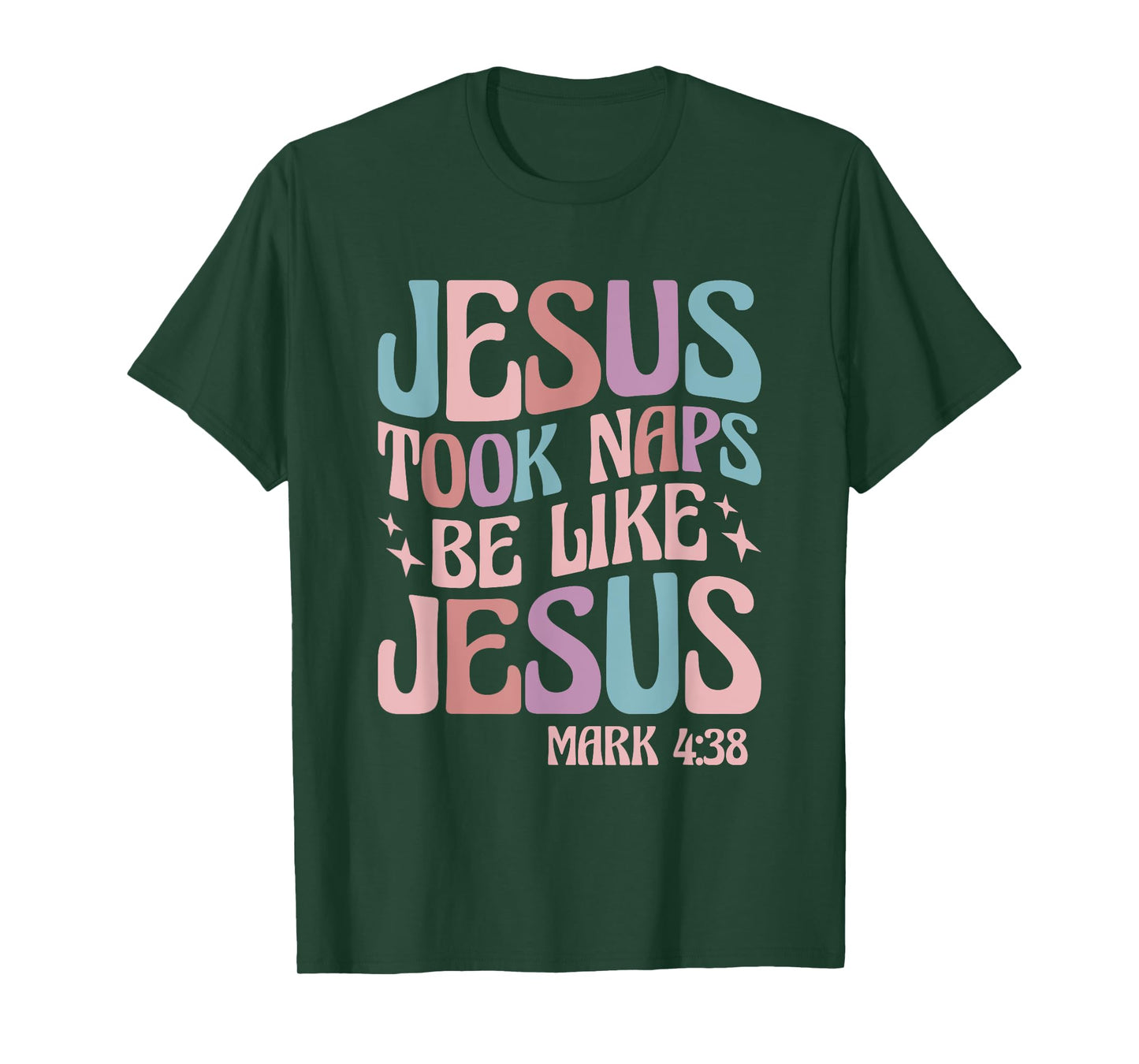 Jesus Took Naps Be Like Jesus T-Shirt