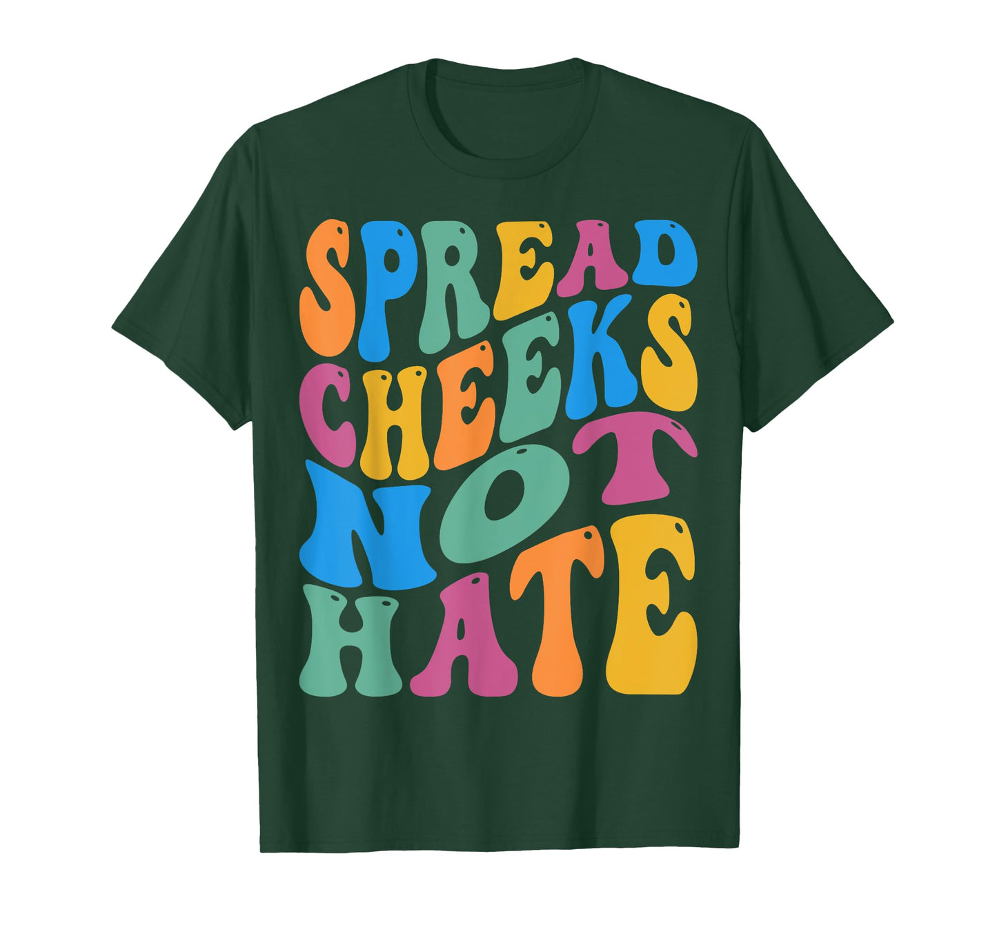 Spread Cheeks Not Hate For Workout Gym Fitness Groovy Retro T-Shirt