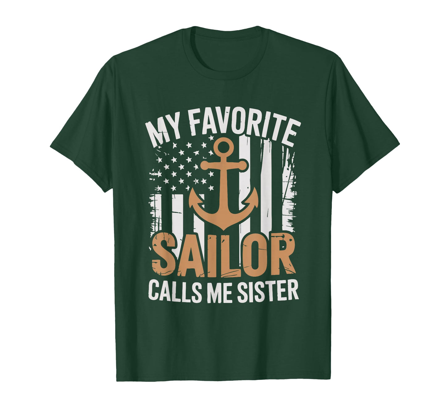 My Favorite Sailor Calls Me Sister Sailor Sister T-Shirt