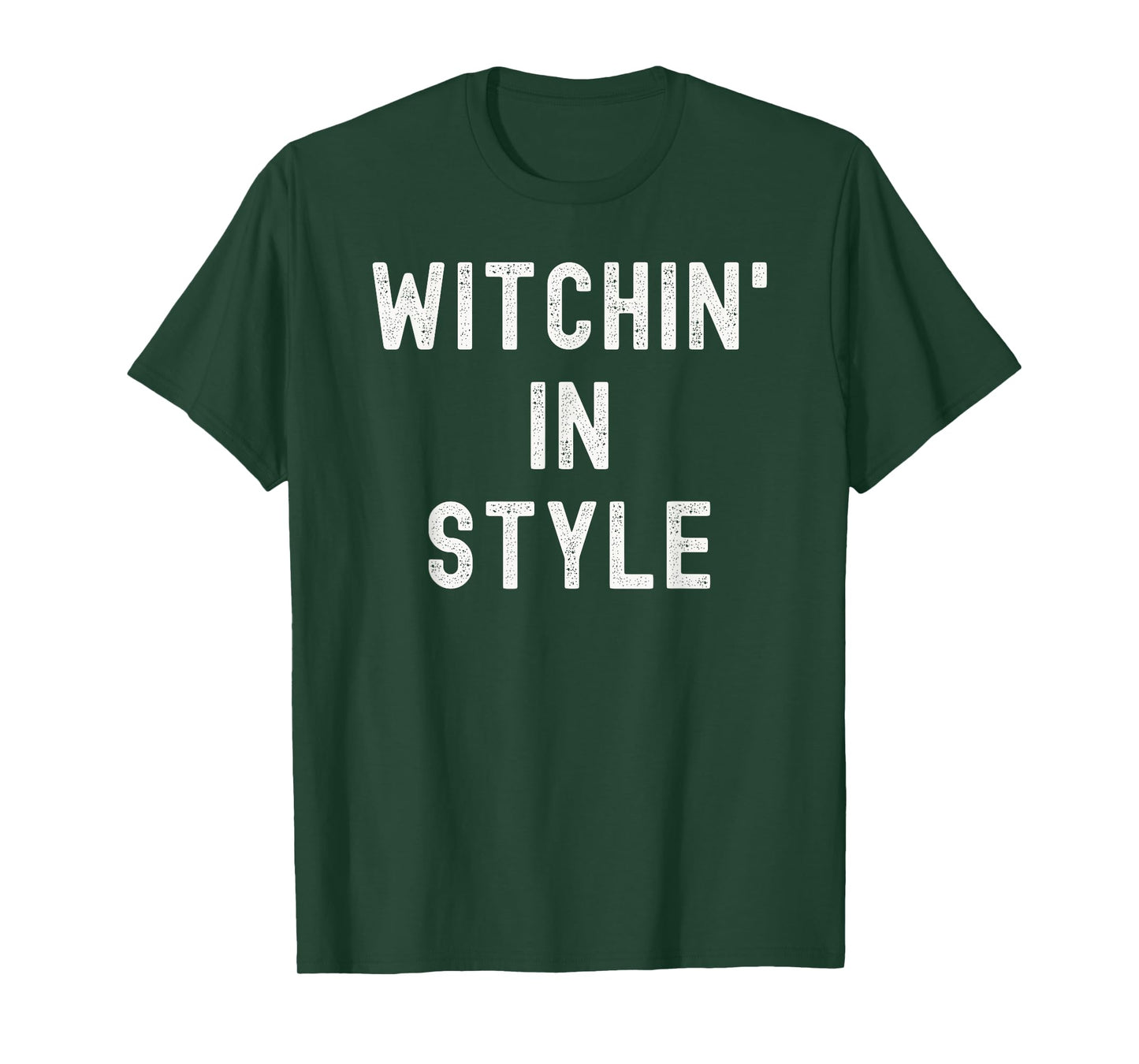Witchin in Style Funny Halloween Costume T-Shirt