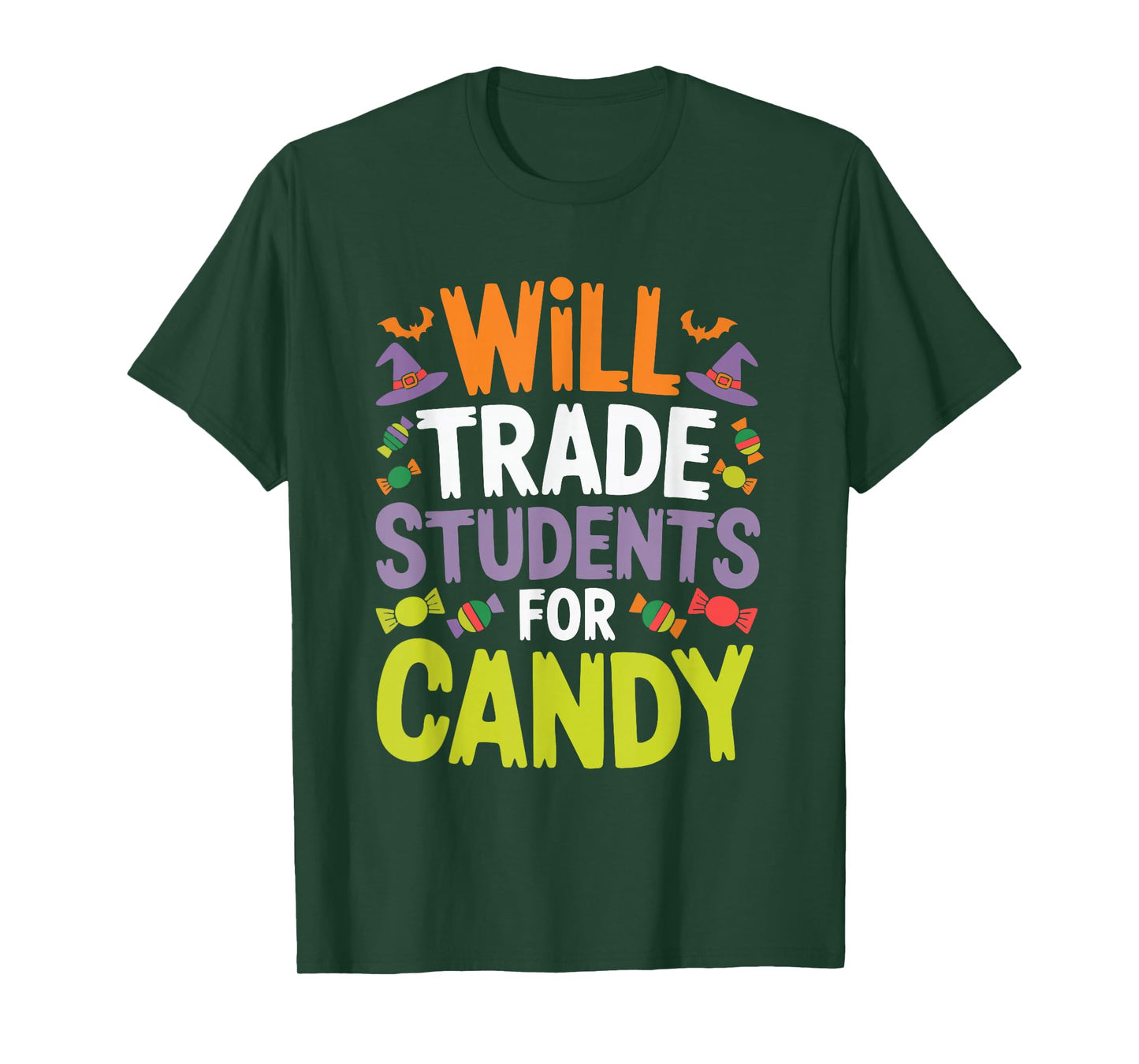 Will Trade Students for Candy Funny Halloween Teacher Quote T-Shirt