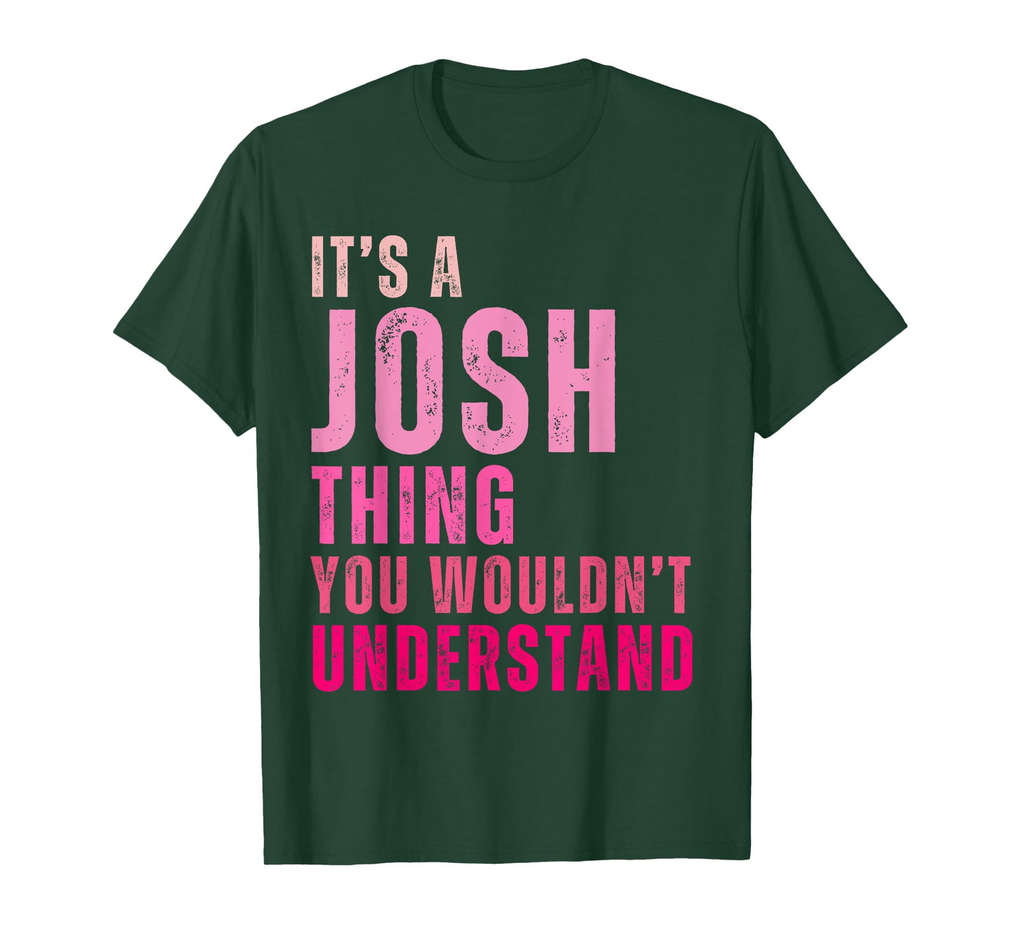 It's A Josh Thing You Wouldn't Understand Josh Vintage T-Shirt
