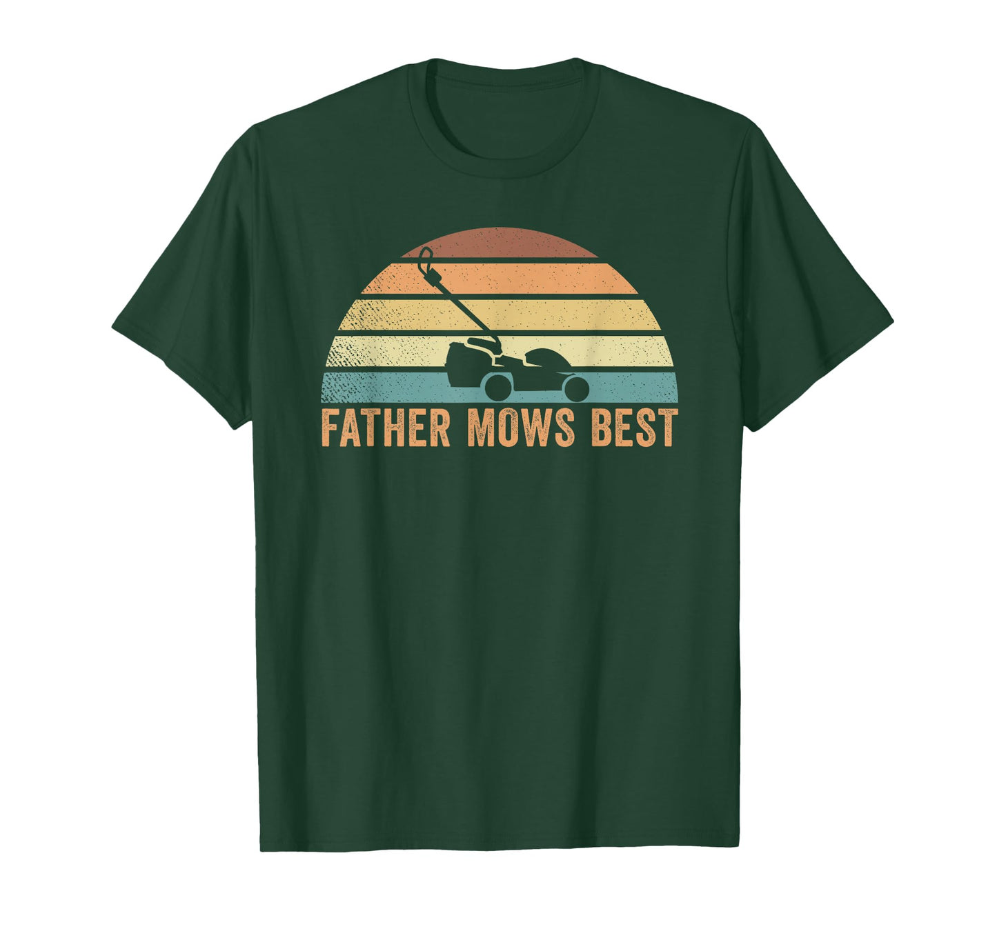Father Mows Best Lawn Care Dad Mowing Gardener Father's Day T-Shirt
