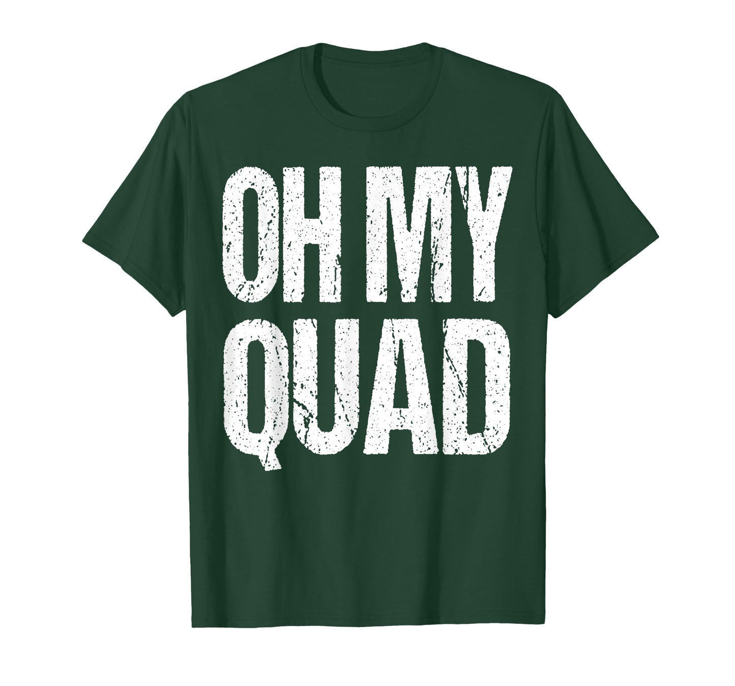 Oh My Quad Fitness Funny Muscle Gym Workout Gift T-Shirt