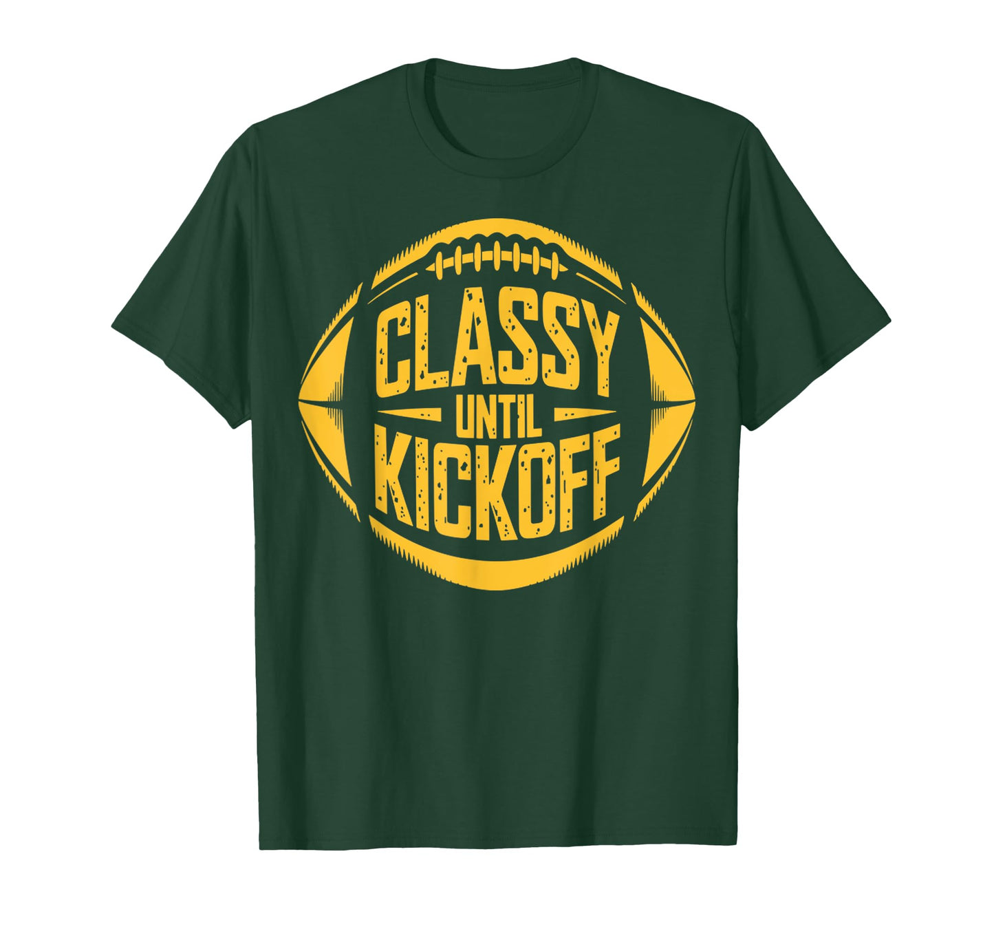 Vintage Classy Until Kickoff Funny Football Inspired Design T-Shirt