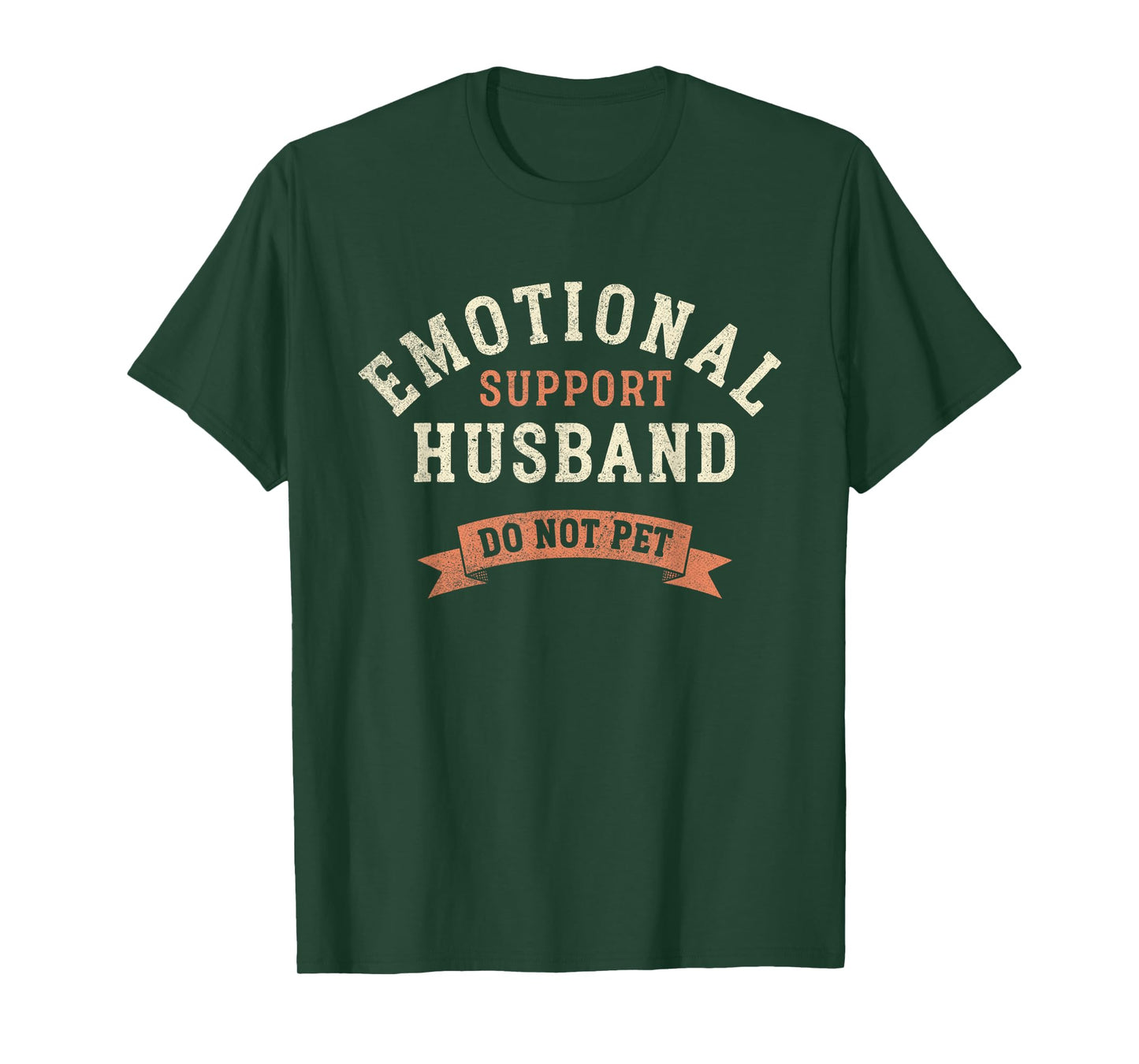 Emotional Support Husband Do Not Pet Funny Retro Vintage T-Shirt