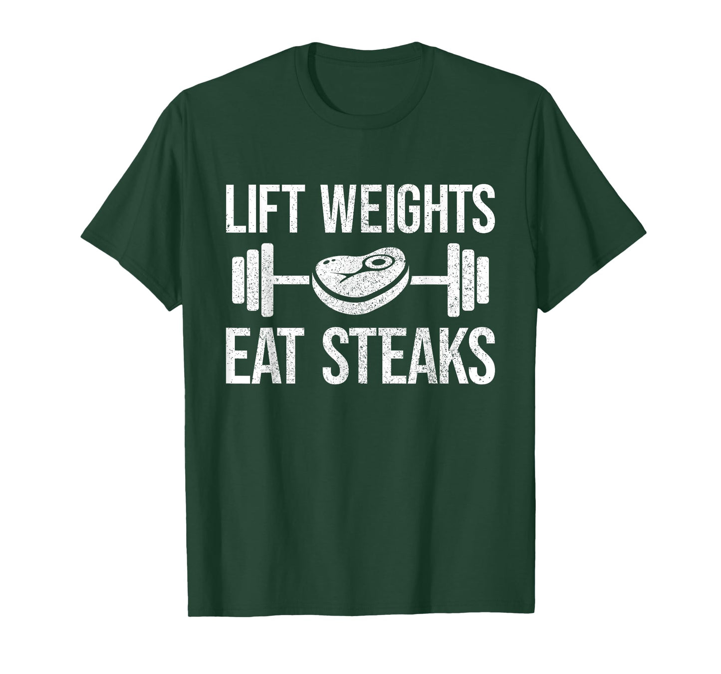 Lift Weights eat Steaks Fitness & Powerlifting T-Shirt