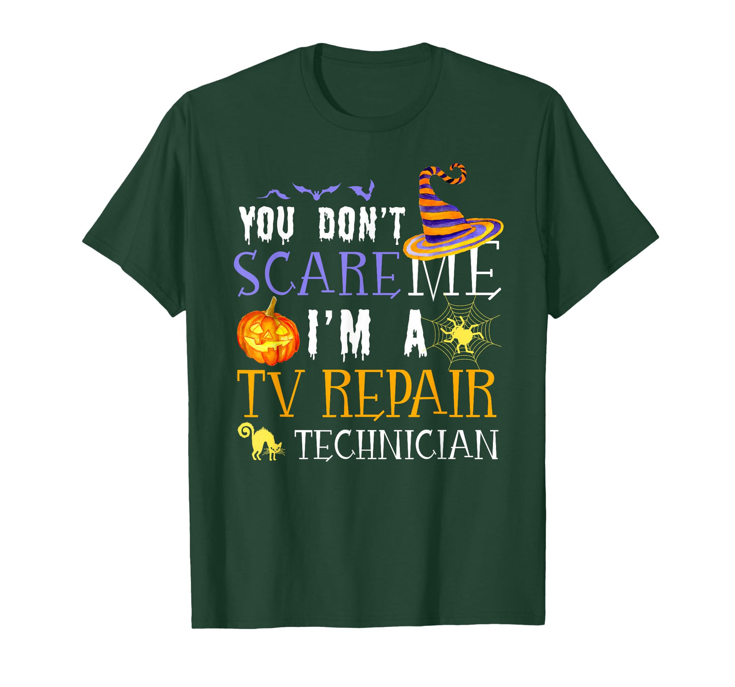 You Don't Scare TV Repair Technician Halloween Saying Fun T-Shirt