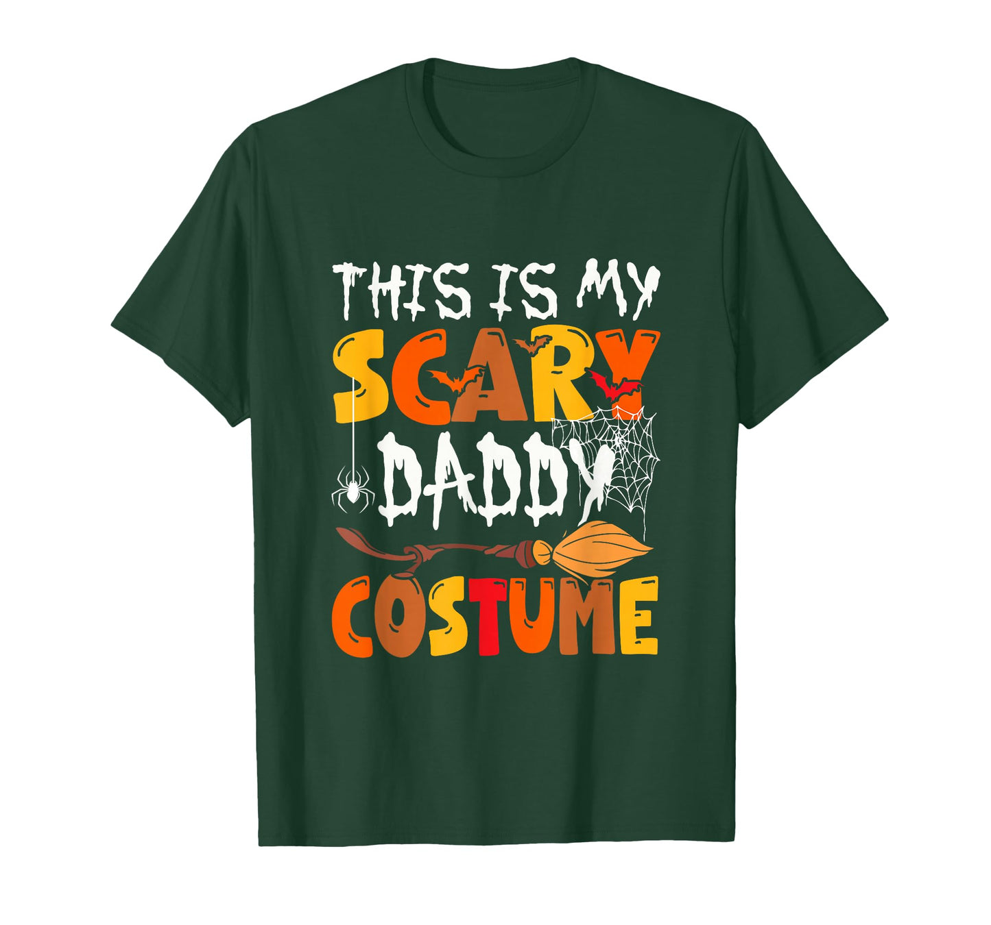 My Scary Daddy Costume Halloween Family Group Funny Parties T-Shirt