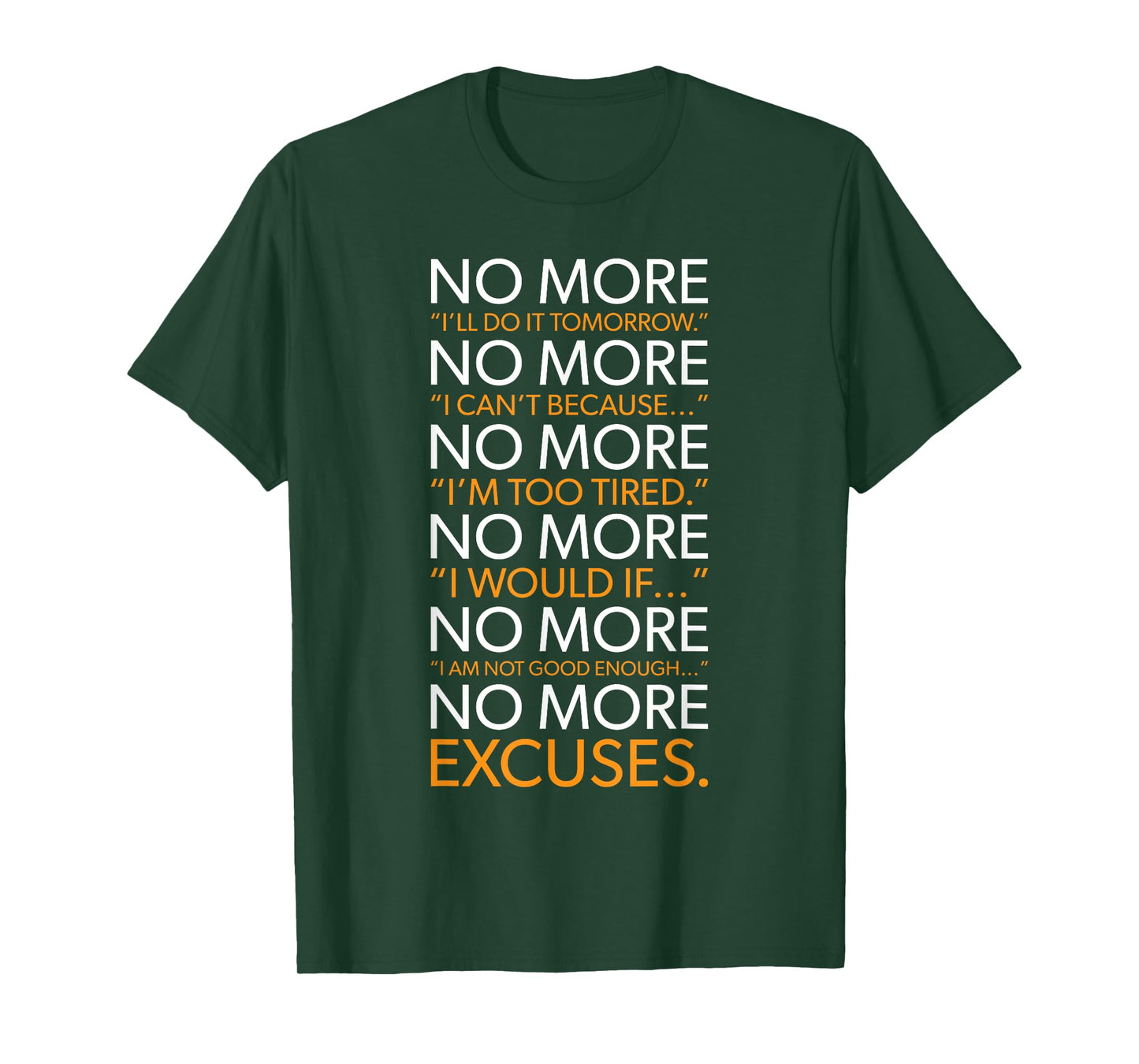 NO MORE - List Of Excuses, Gym, Hustle, Success Motivational T-Shirt