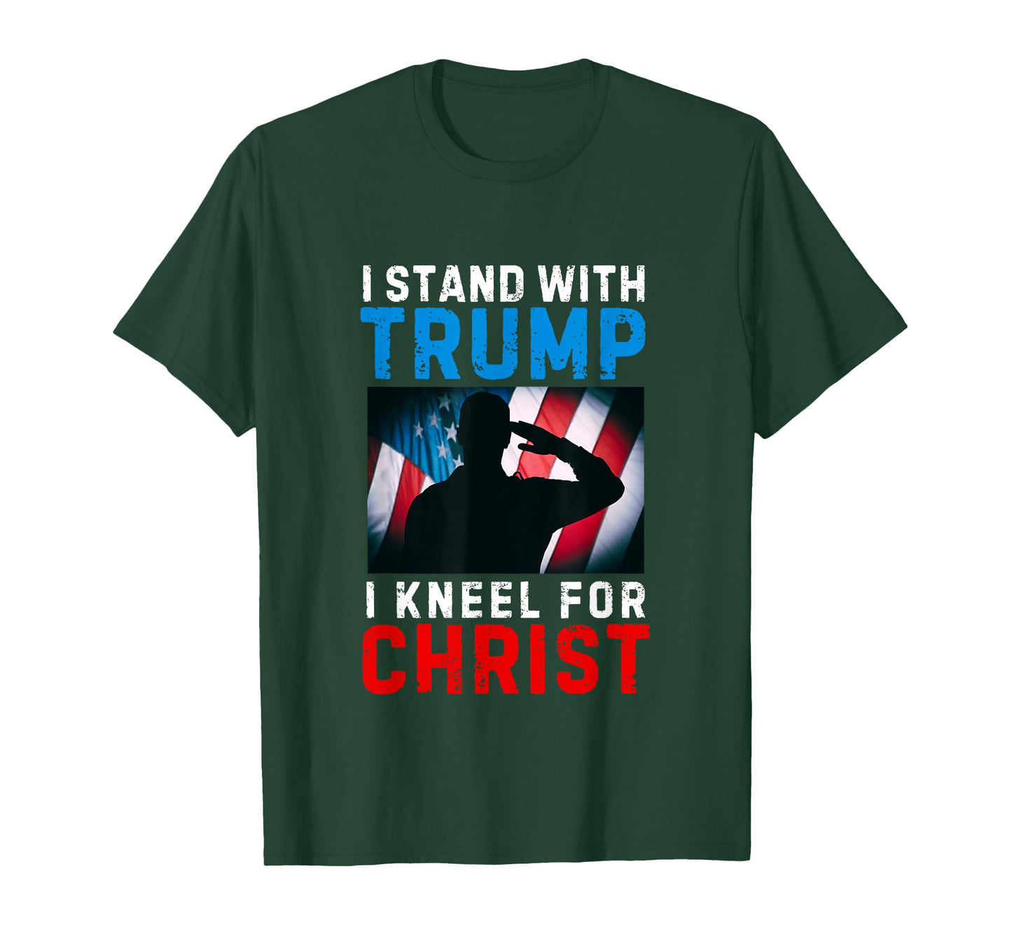 I Stand With Trump Is My President Kneel Jesus Christ Savior T-Shirt