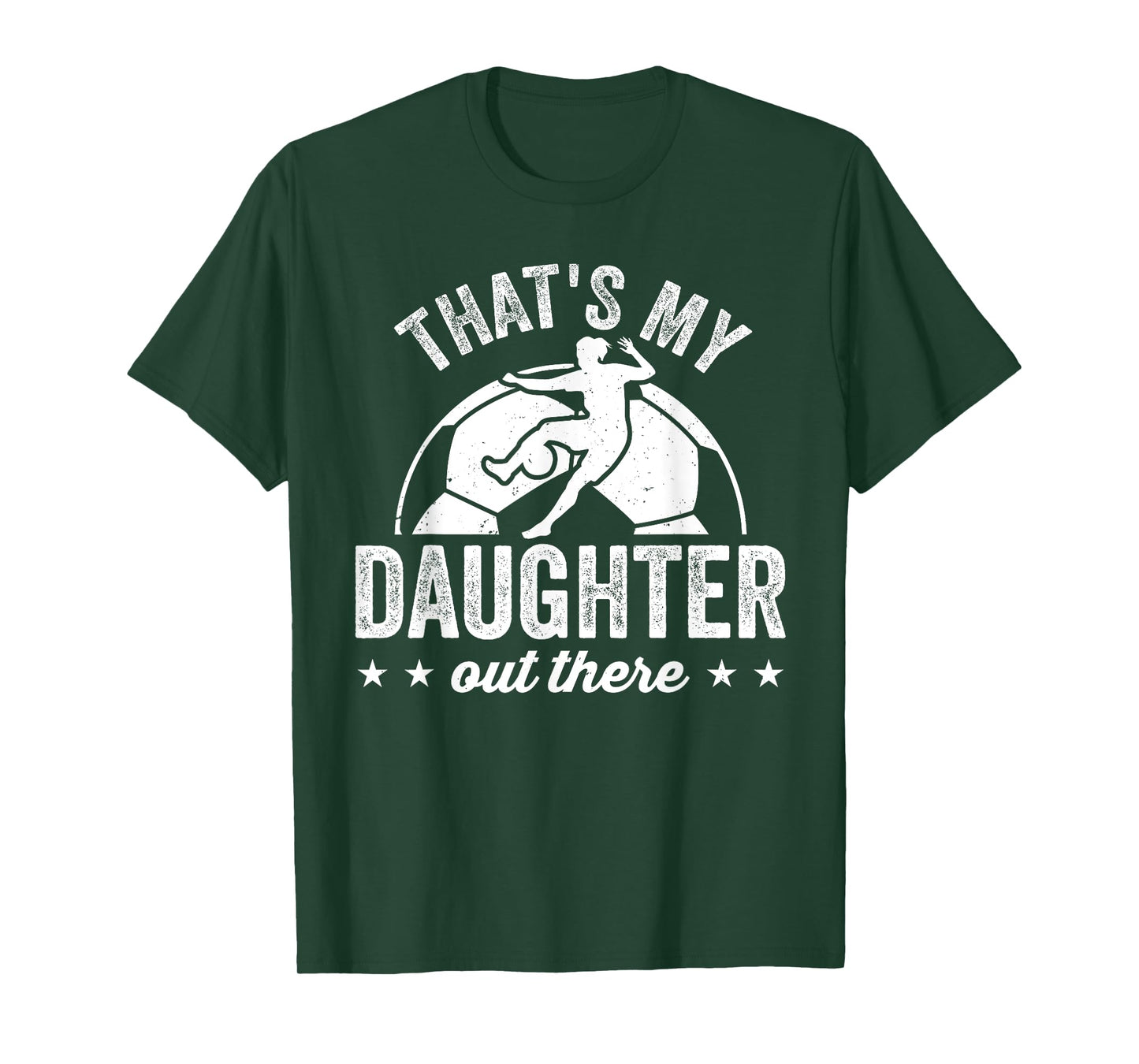 Funny Soccer Player Women That's My Daughter Out There T-Shirt