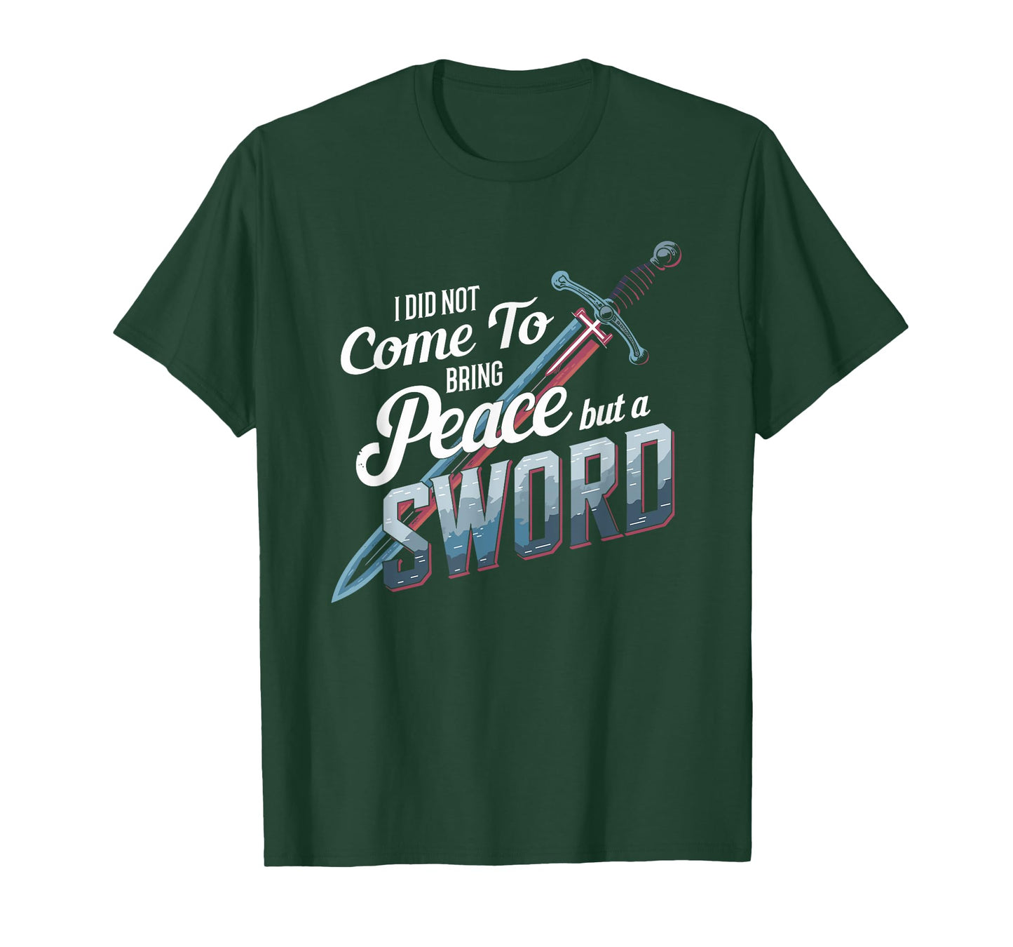 I Did Not Come To Bring Peace But A Sword Christian Cross T-Shirt