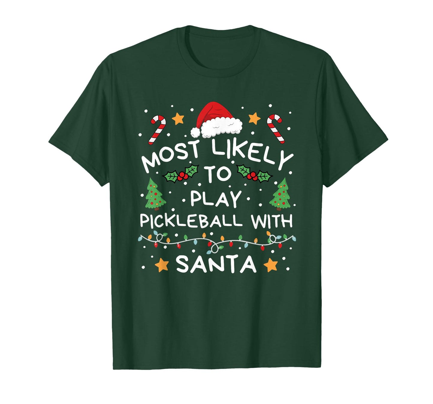 Most Likely to Play Pickleball with Santa Christmas Family T-Shirt