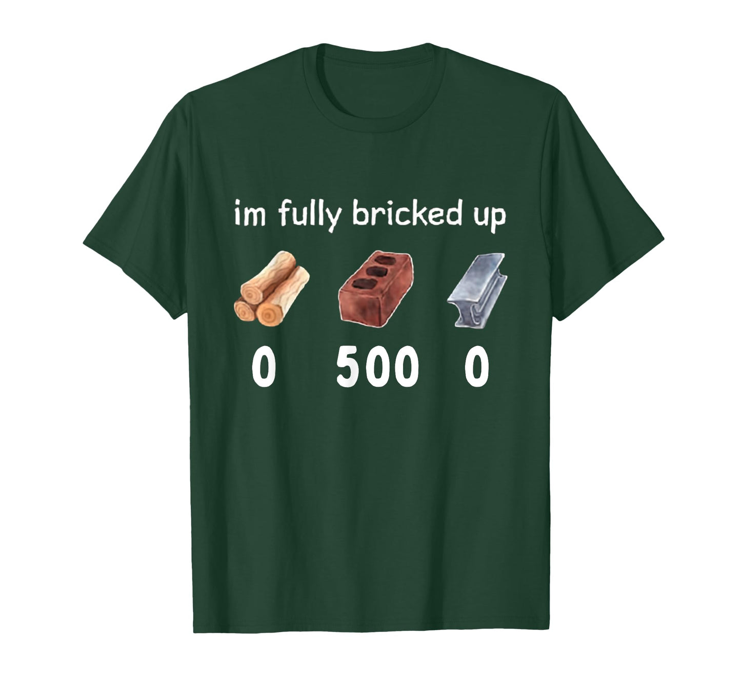 Funny Saying Im Fully Bricked Up T-Shirt