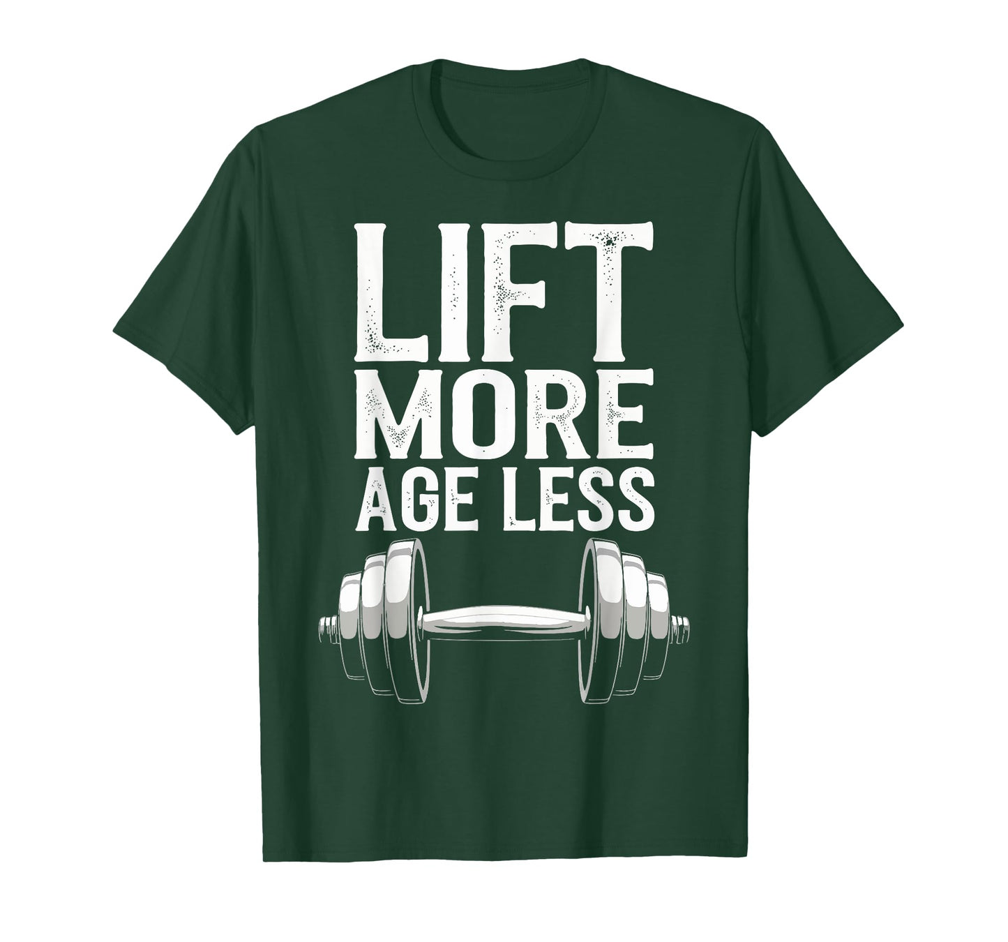 Lift More Age Less T-Shirt