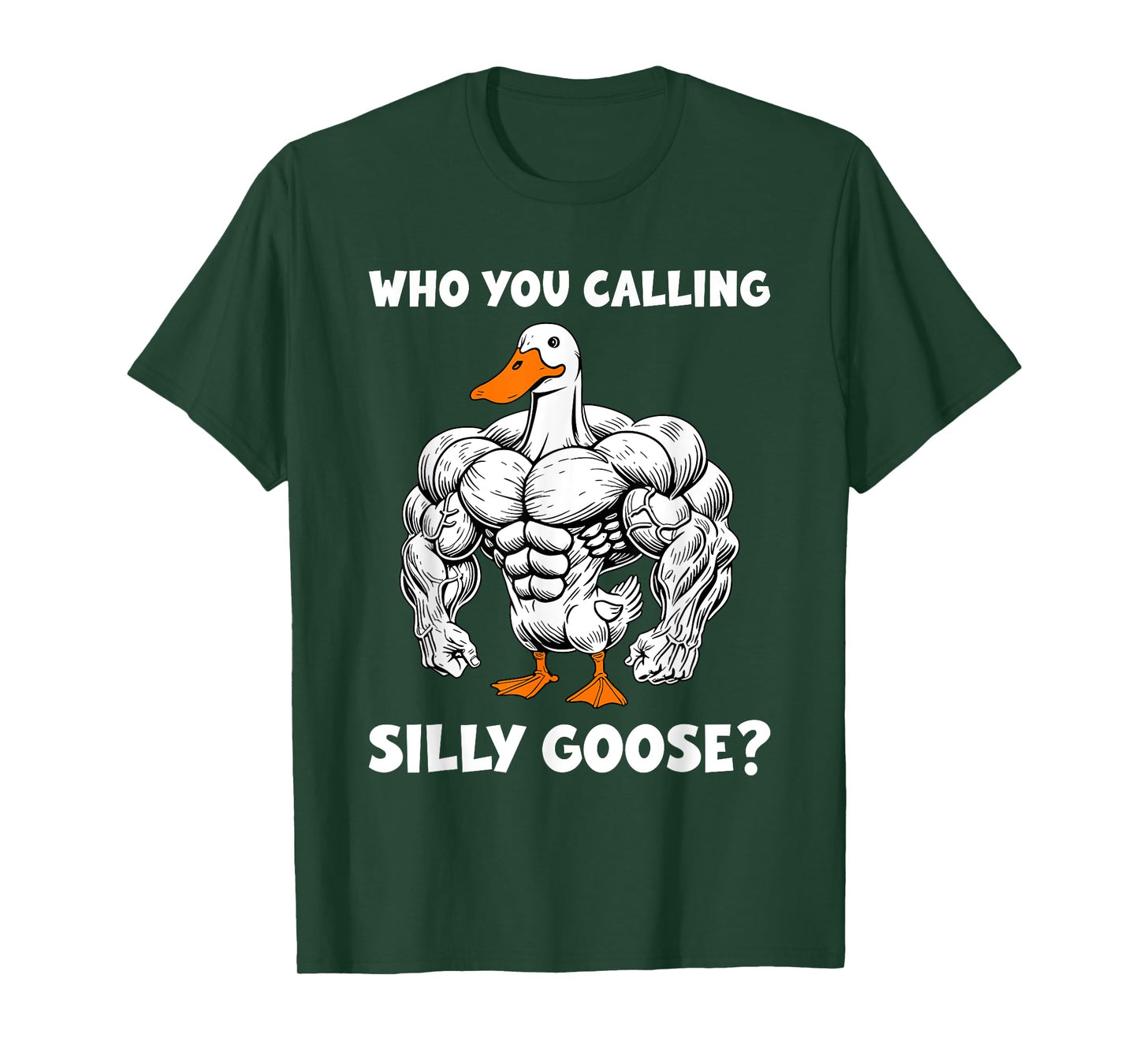 Funny Gym Who You Calling Silly Goose Meme T-Shirt