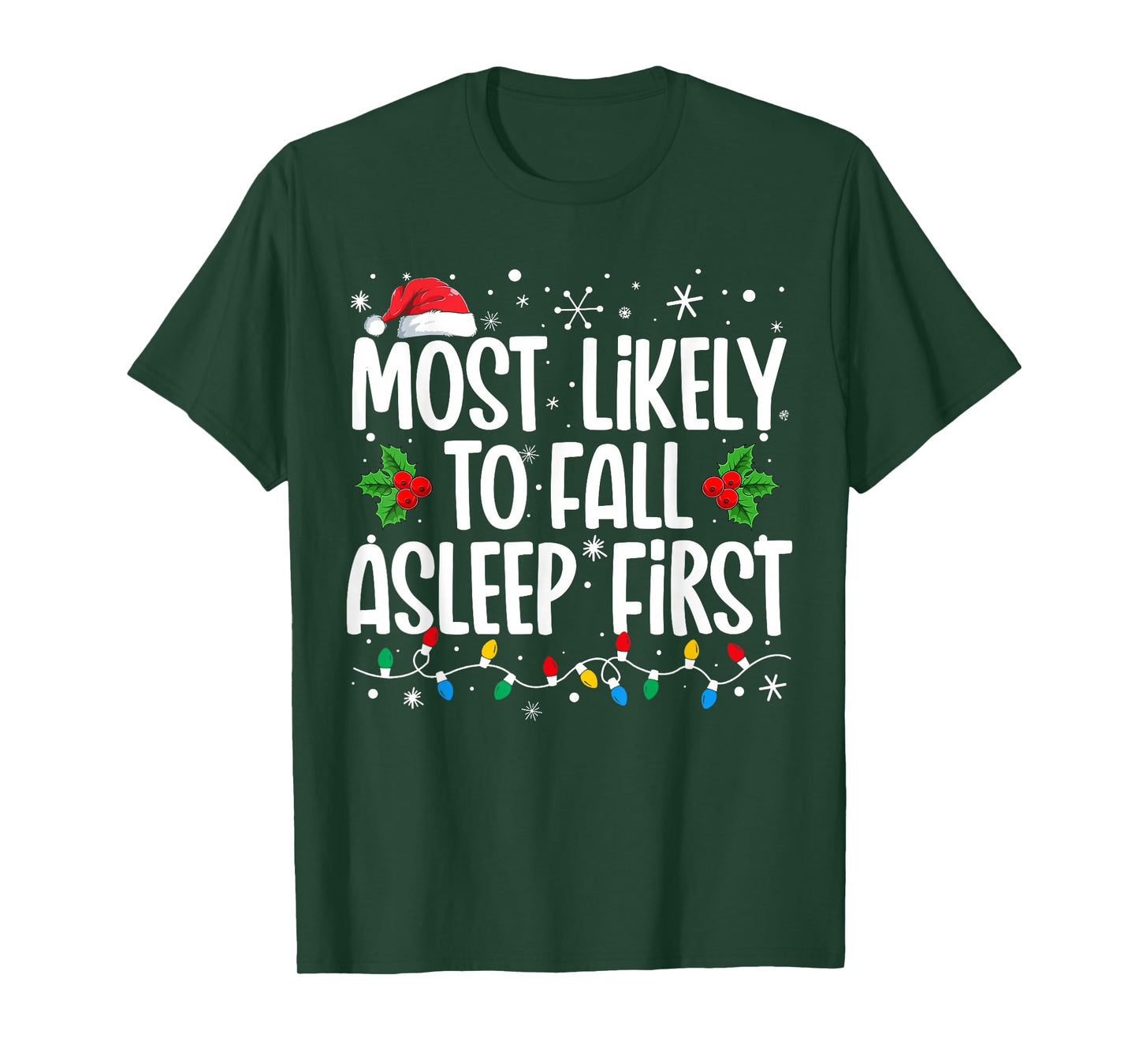 Most Likely To Fall Asleep First Funny Family Christmas T-Shirt