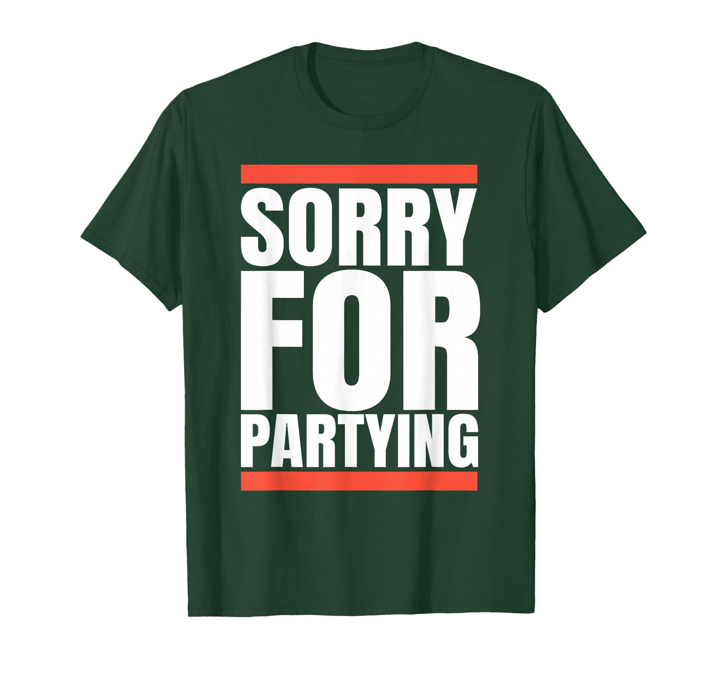 Sorry Funny For Partying Present, Valentines day T-Shirt
