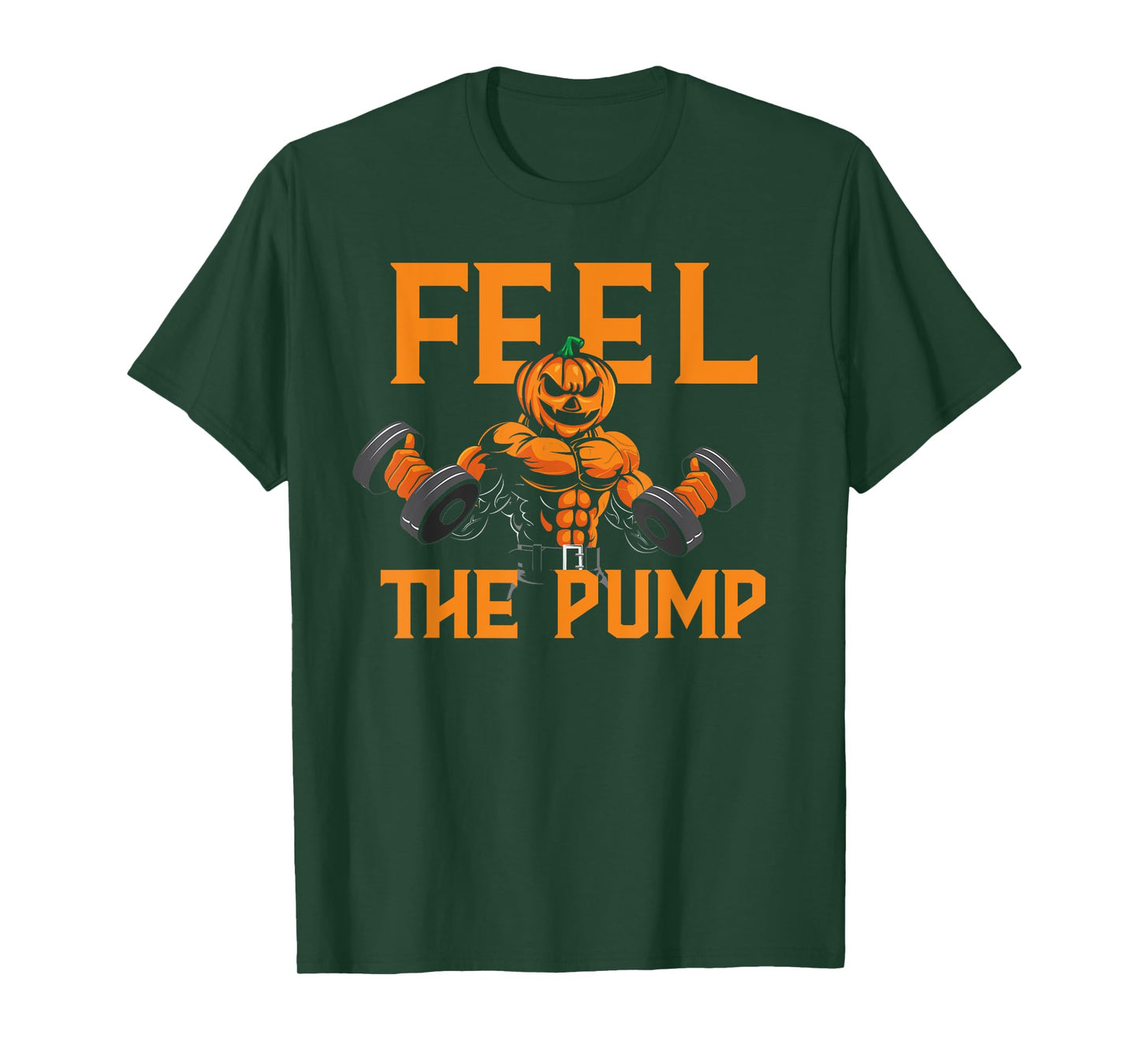 Feel The Pump Halloween Pumpkin Gym Workout Lifting Funny T-Shirt