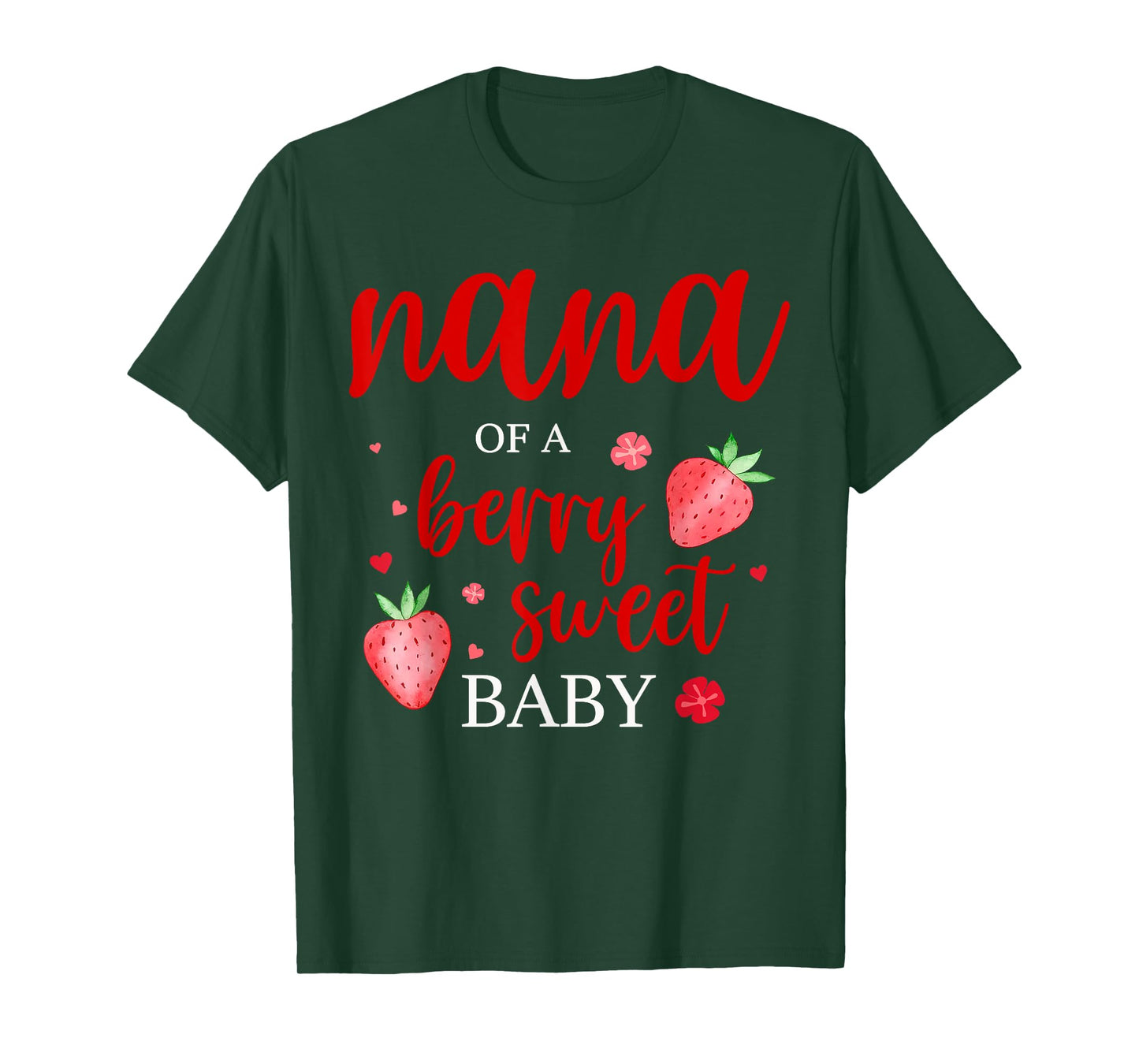 Nana Of A Berry Sweet One Strawberry Baby First Birthday T-Shirt