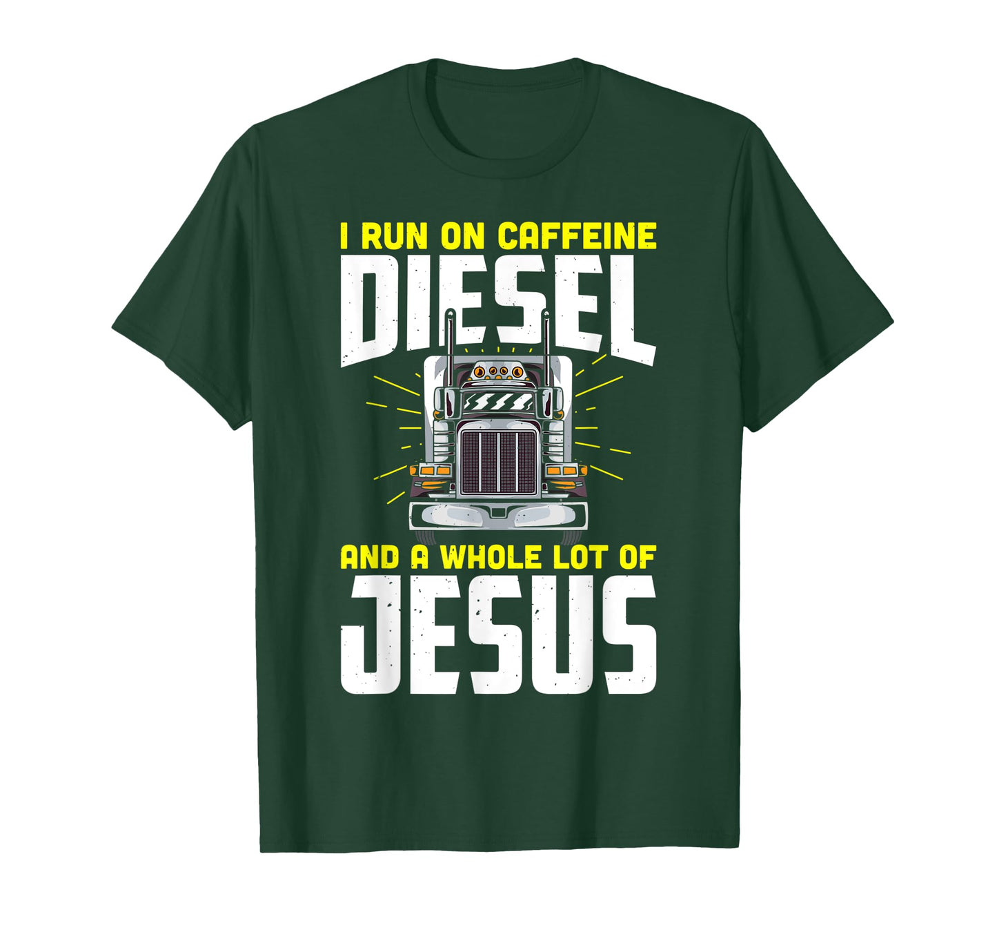 I run on caffeine diesel and a whole lot of jesus T-Shirt