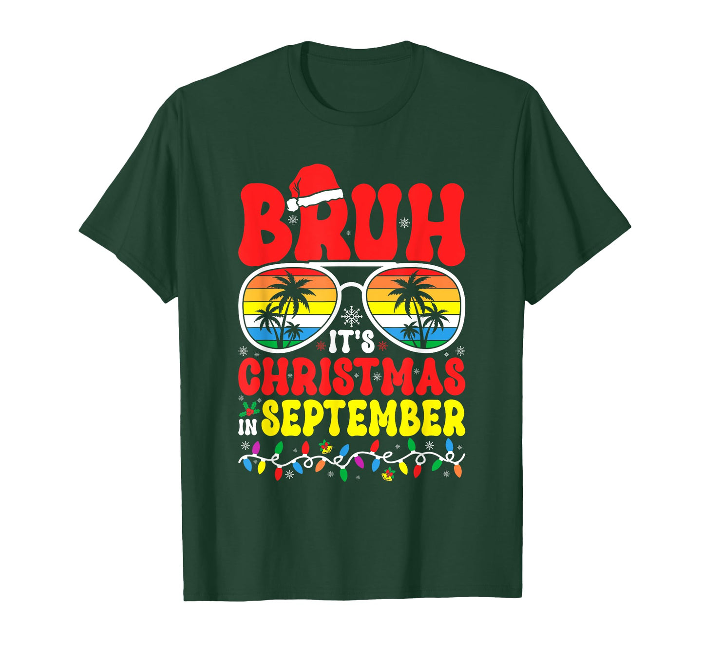 Bruh It's Christmas in September Hawaiian Tropical Santa T-Shirt