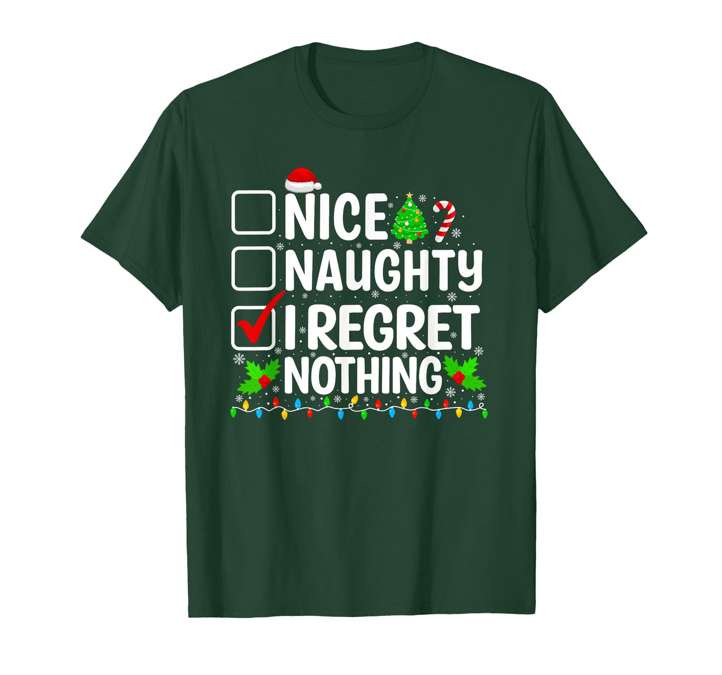 Nice Naughty I Regret Nothing Christmas List Santa Claus T-Shirt