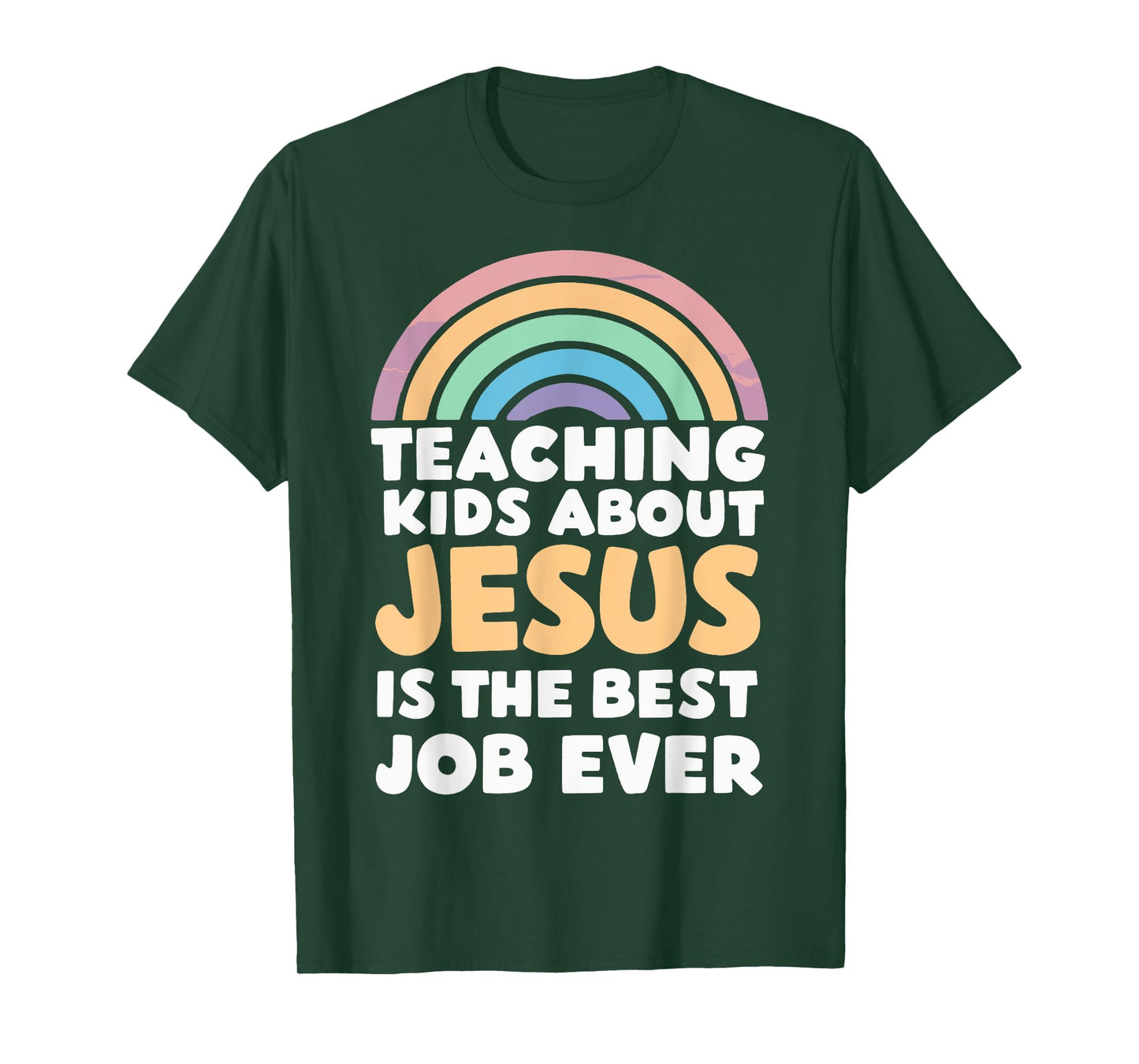 Teaching Kids About Jesus Is The Best Job Ever T-Shirt