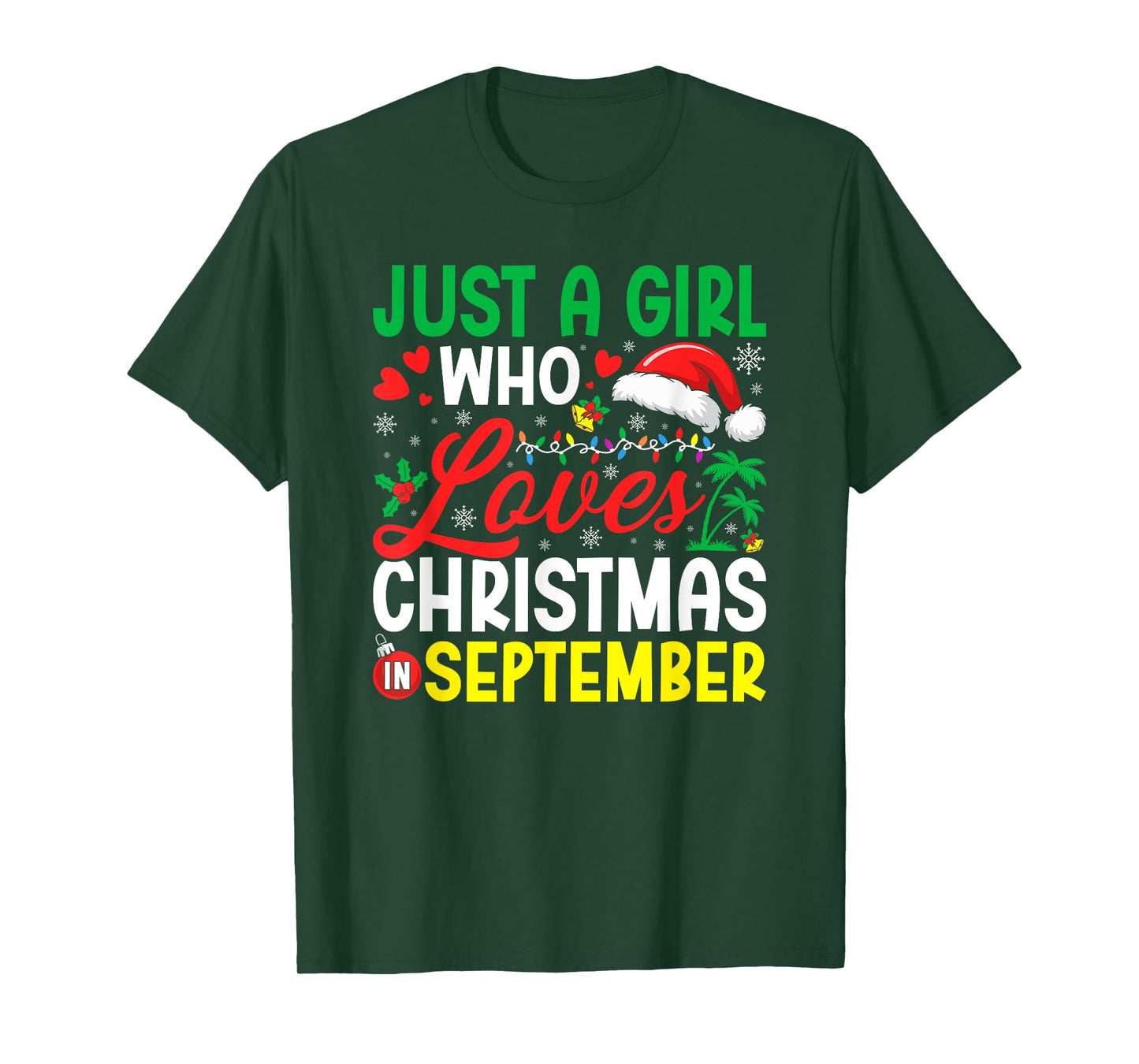 Just a Girl who Loves Christmas in September Tropical Santa T-Shirt
