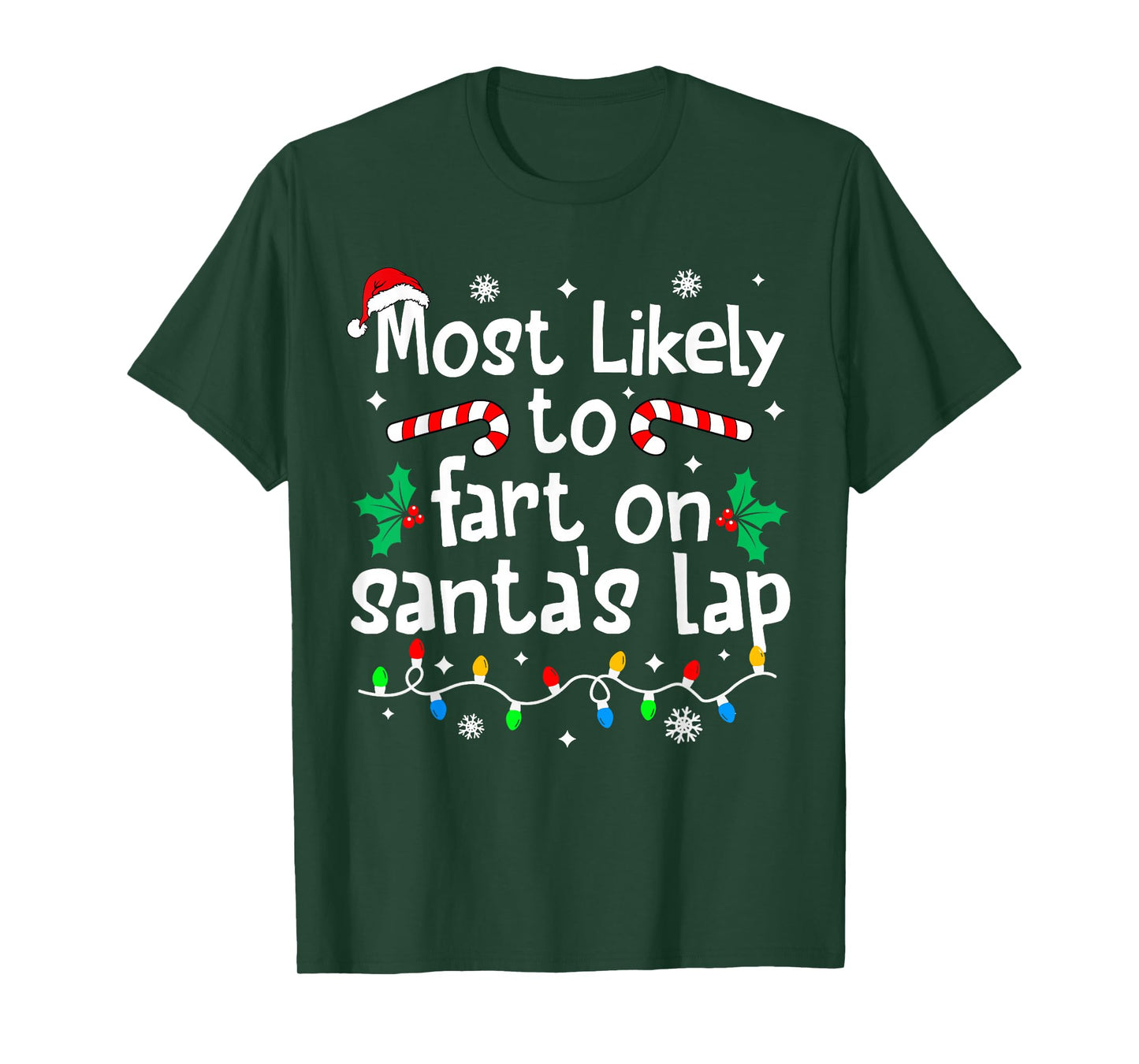 Most Likely to Fart On Santa's Lap Christmas Matching Family T-Shirt