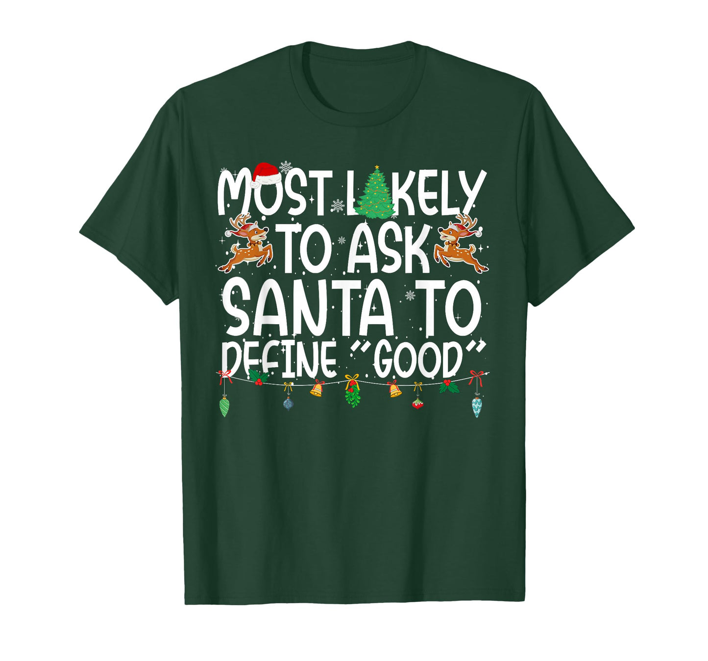 Family Christmas Most Likely to Ask Santa to Define Good T-Shirt