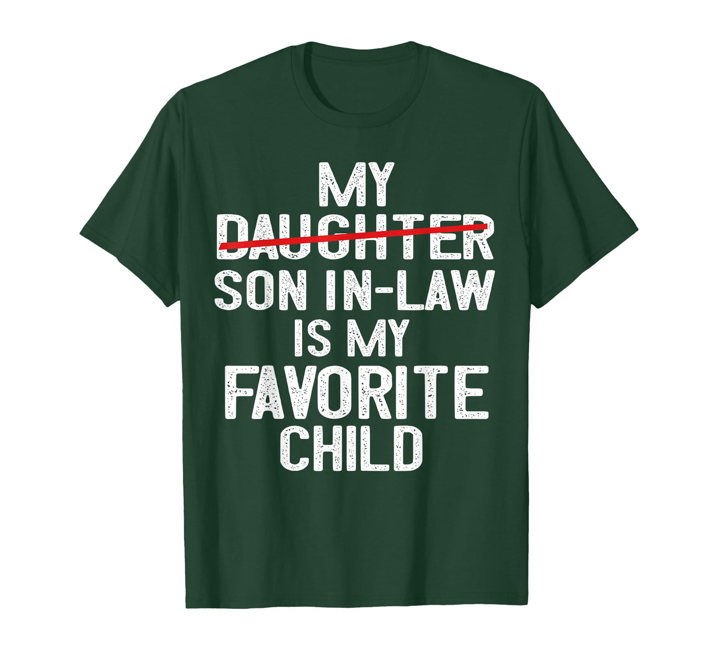 Funny My Son In Law Is My Favorite Child Fathers Day T-Shirt