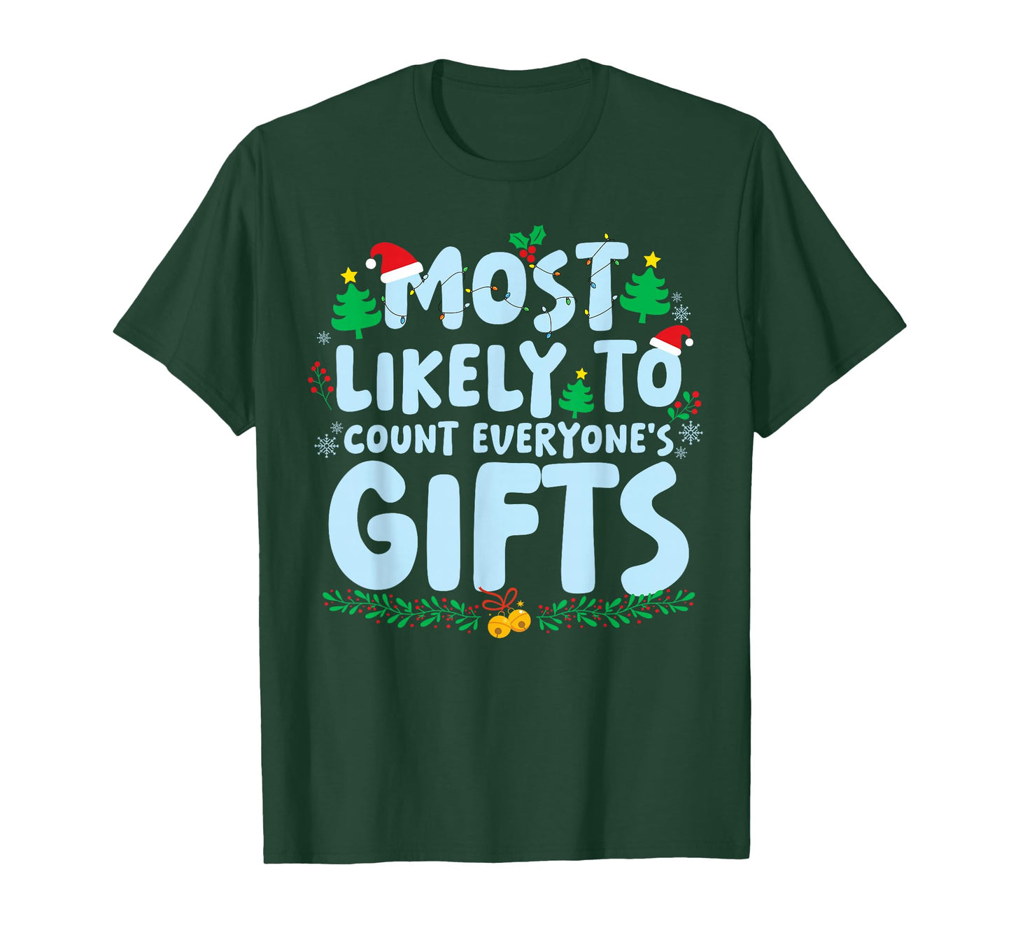 Most Likely to Count Everyone's Gifts Family Matching Xmas T-Shirt