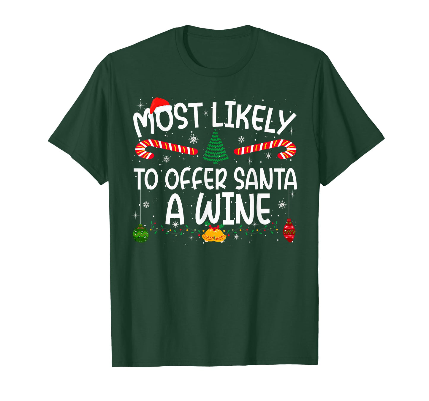 Family Matching Xmas Most Likely to Offer Santa A Wine T-Shirt