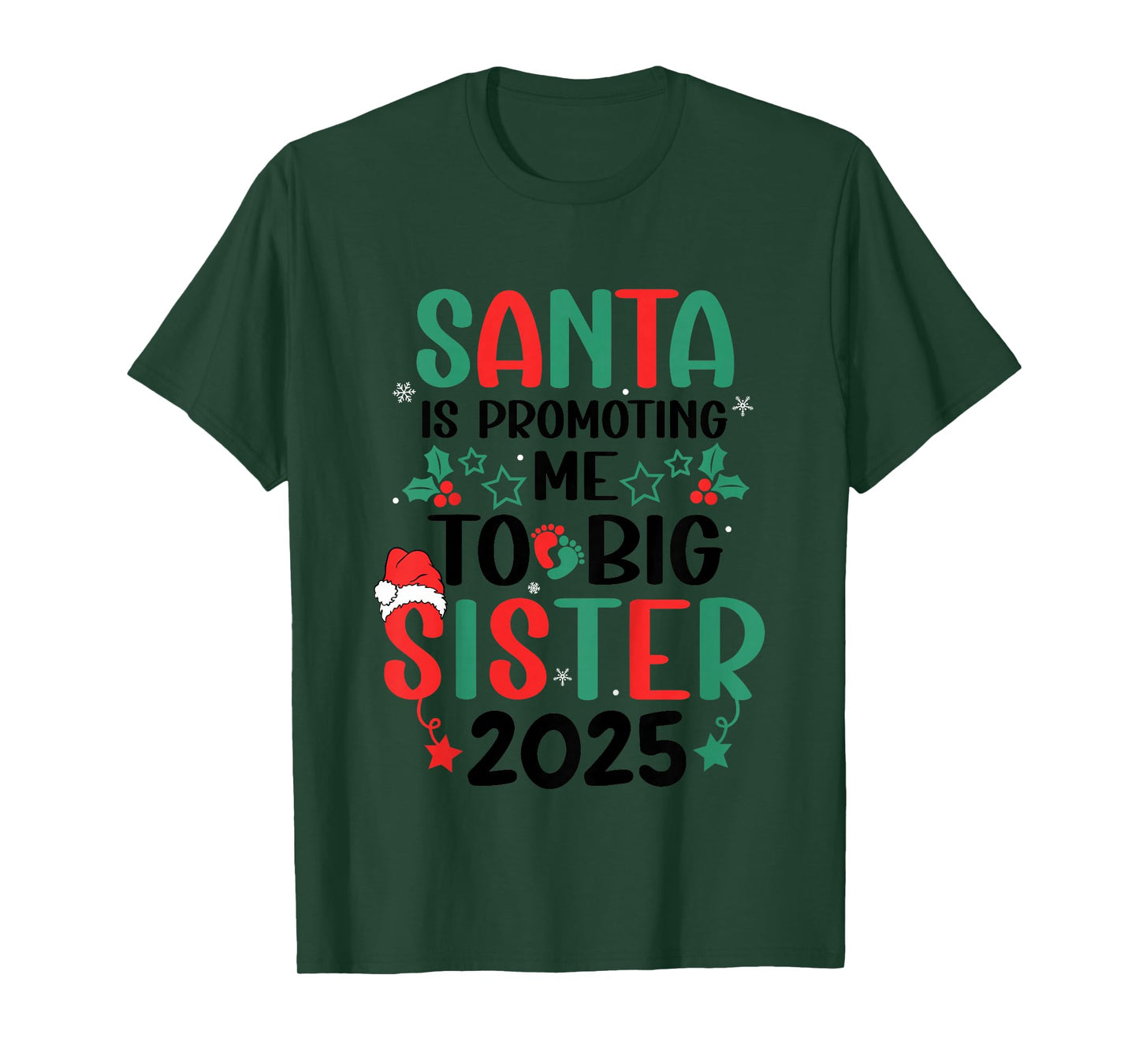 Santa is Promoting Me to Big Sister Christmas 2025 Toddlers T-Shirt