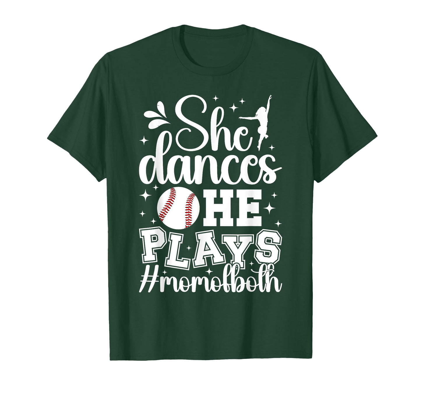 She Dances He Plays Mom Of Both Dance And Baseball Mom T-Shirt