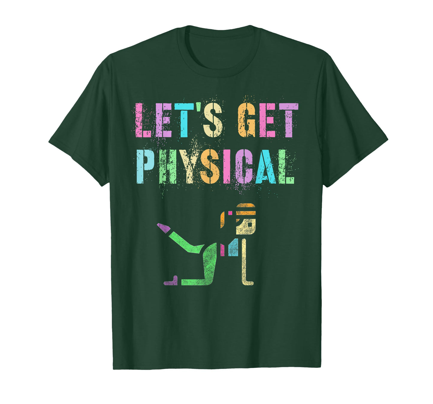 LET'S GET PHYSICAL Wellness Squad Fitness Health Trainer Mom T-Shirt