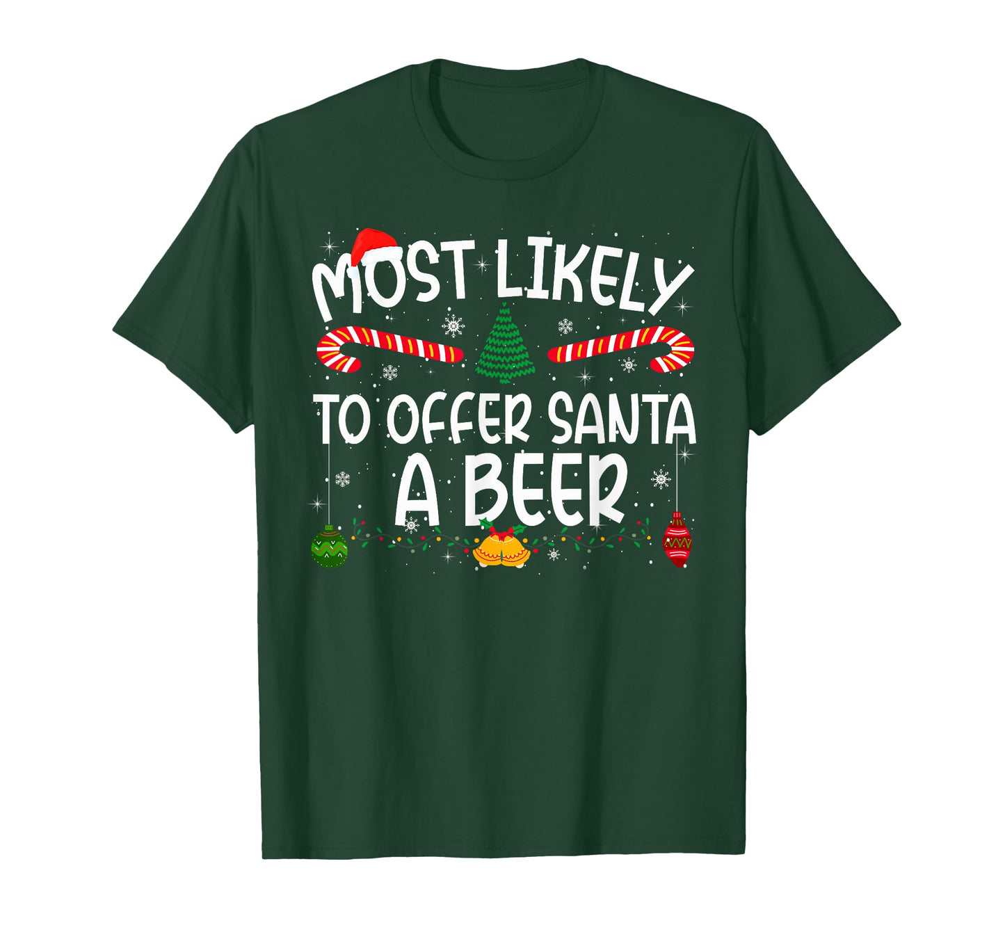 Family Matching Xmas Most Likely to Offer Santa A Beer T-Shirt