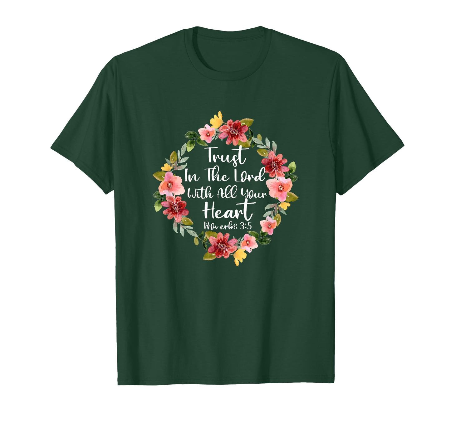 Trust In Lord Scriptural Biblical Christian Proverbs 3 5 T-Shirt