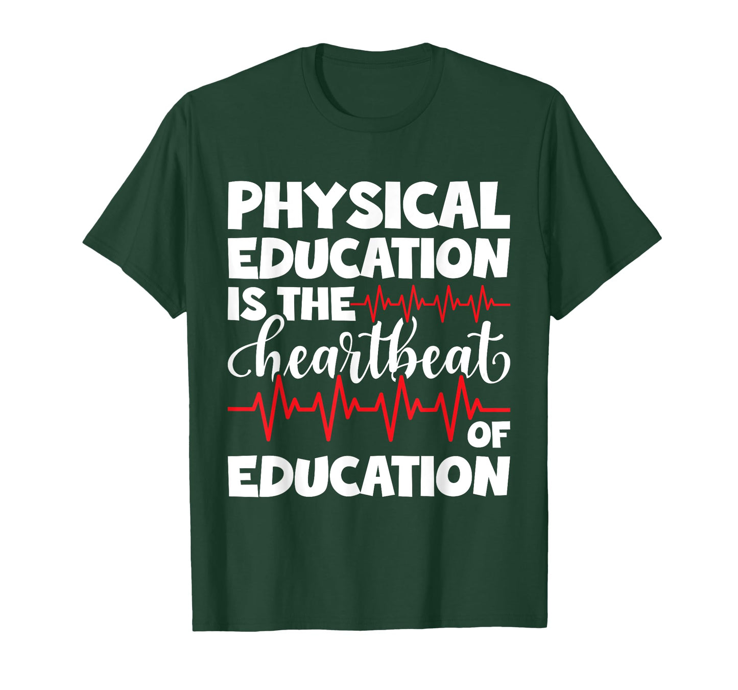 Physical Education PE Teacher Appreciation Heartbeat T-Shirt