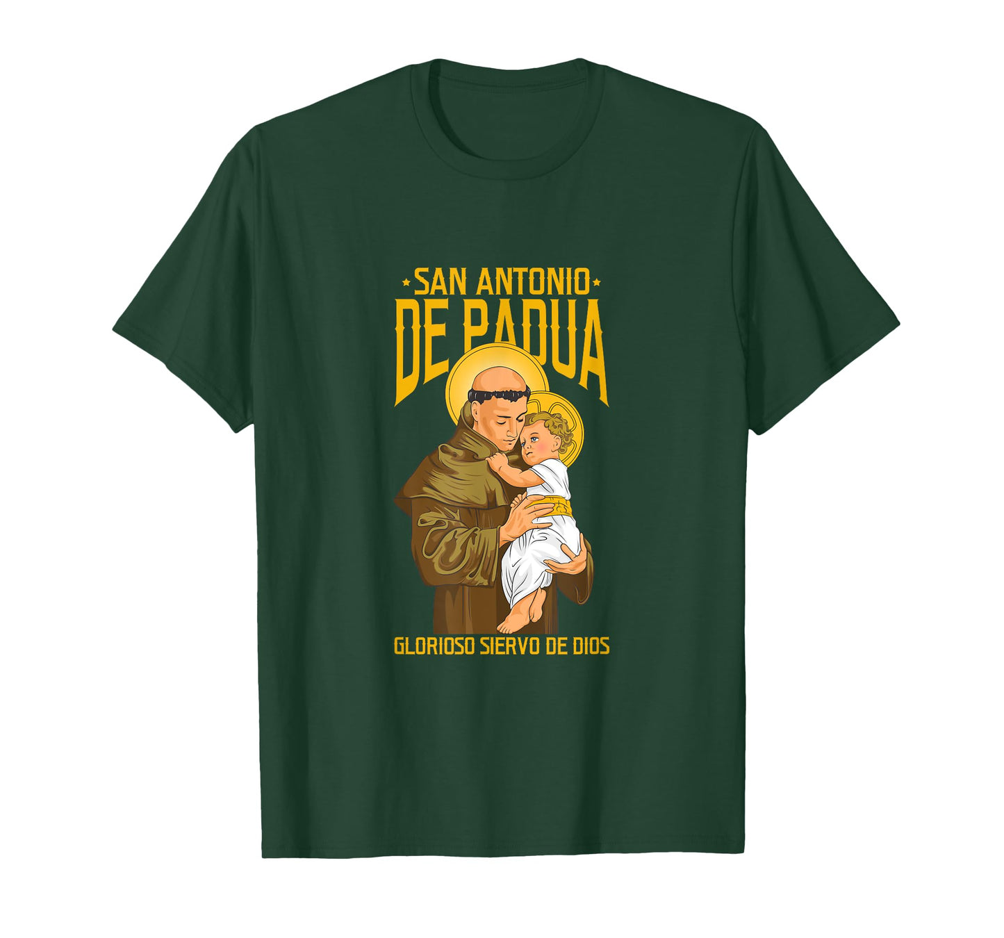San Antonio de Padua. Glorioso Siervo de Dios T-Shirt