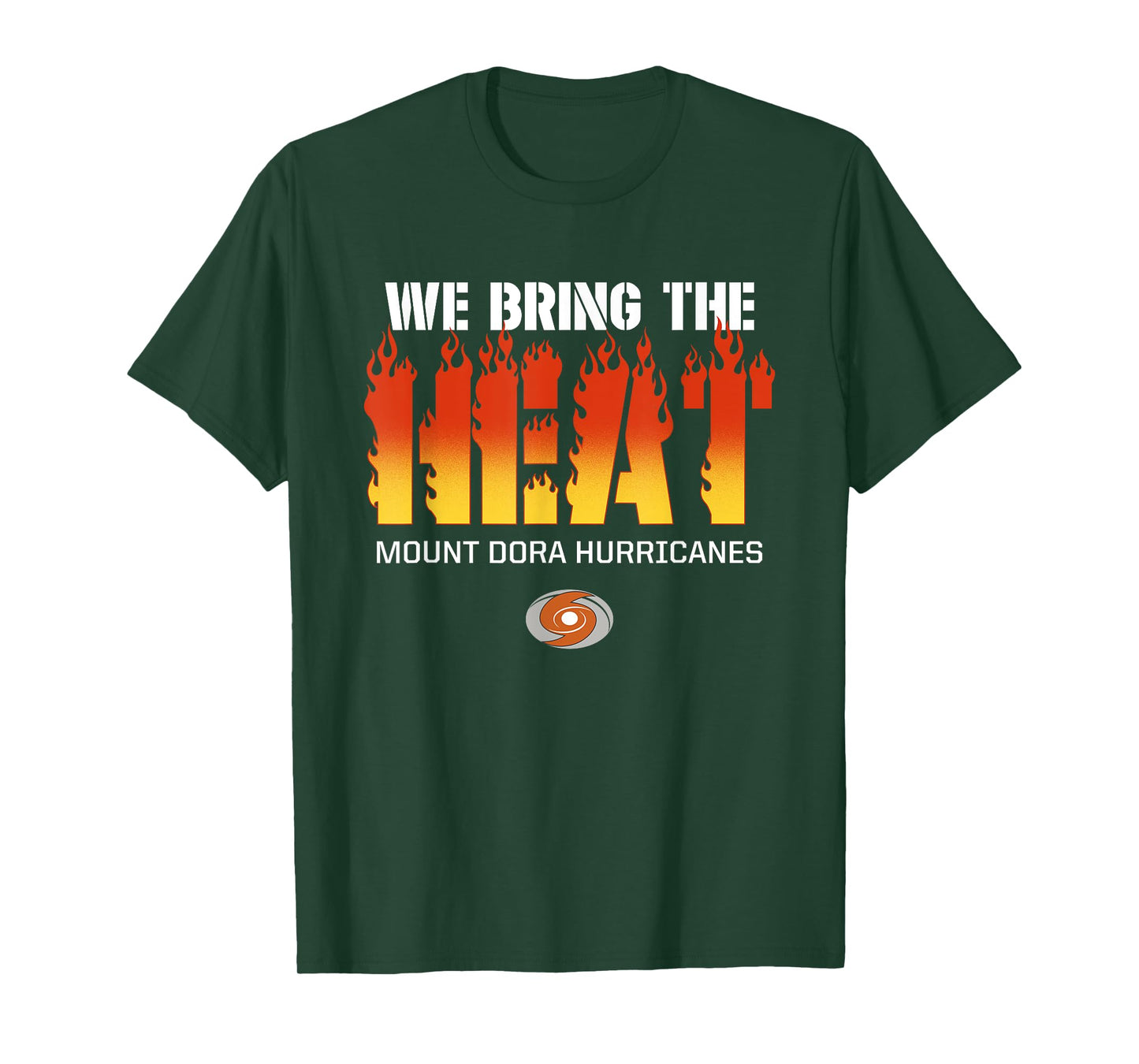 Mount Dora Hurricanes Logo We Bring the Heat HS T-Shirt