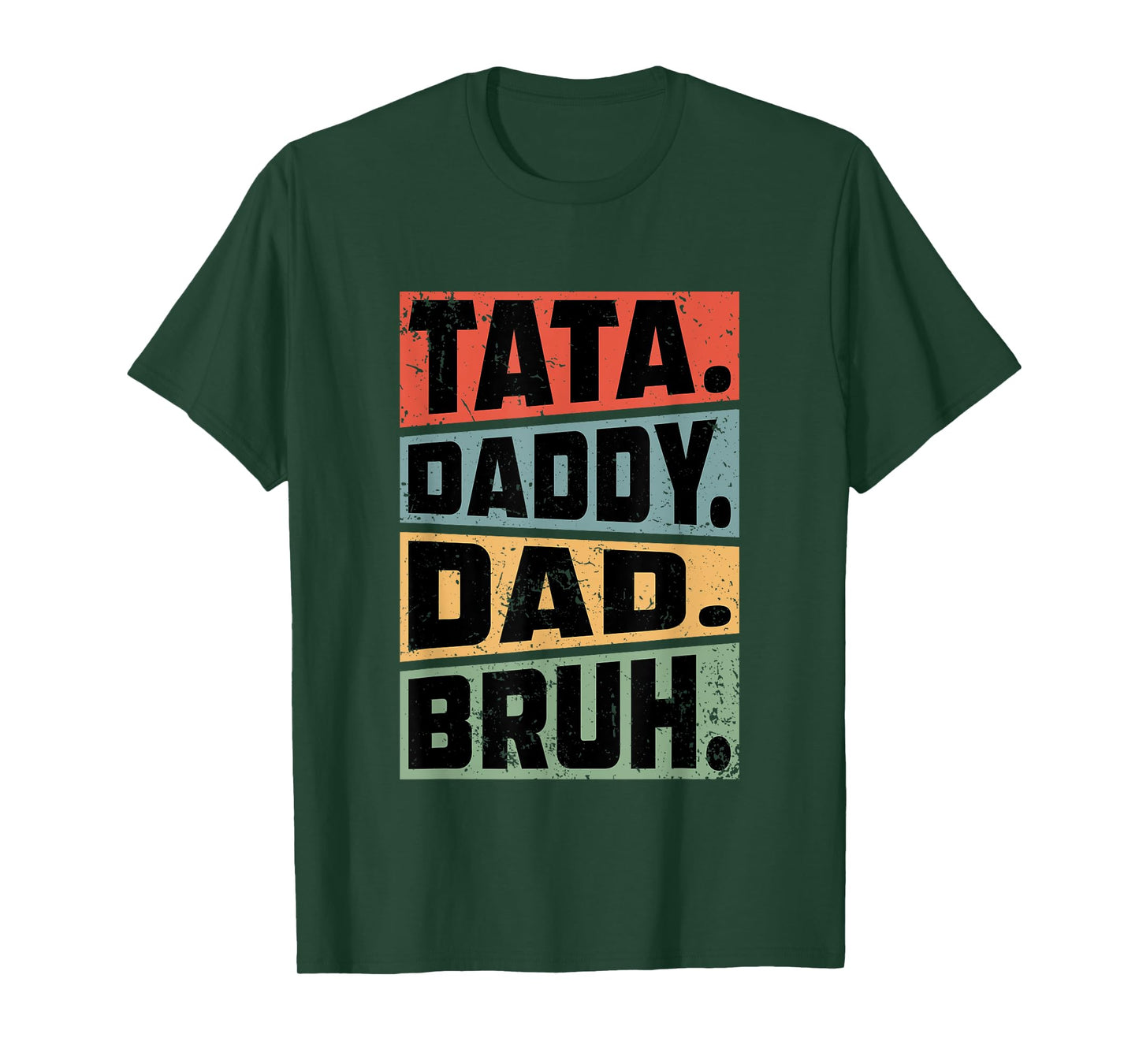 Tata Daddy Dad Bruh Fathers Day Vintage Funny Gifts Dad Papa T-Shirt